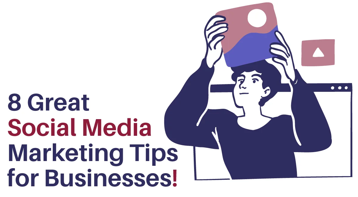 8 Great Social Media Marketing Tips for Local Businesses