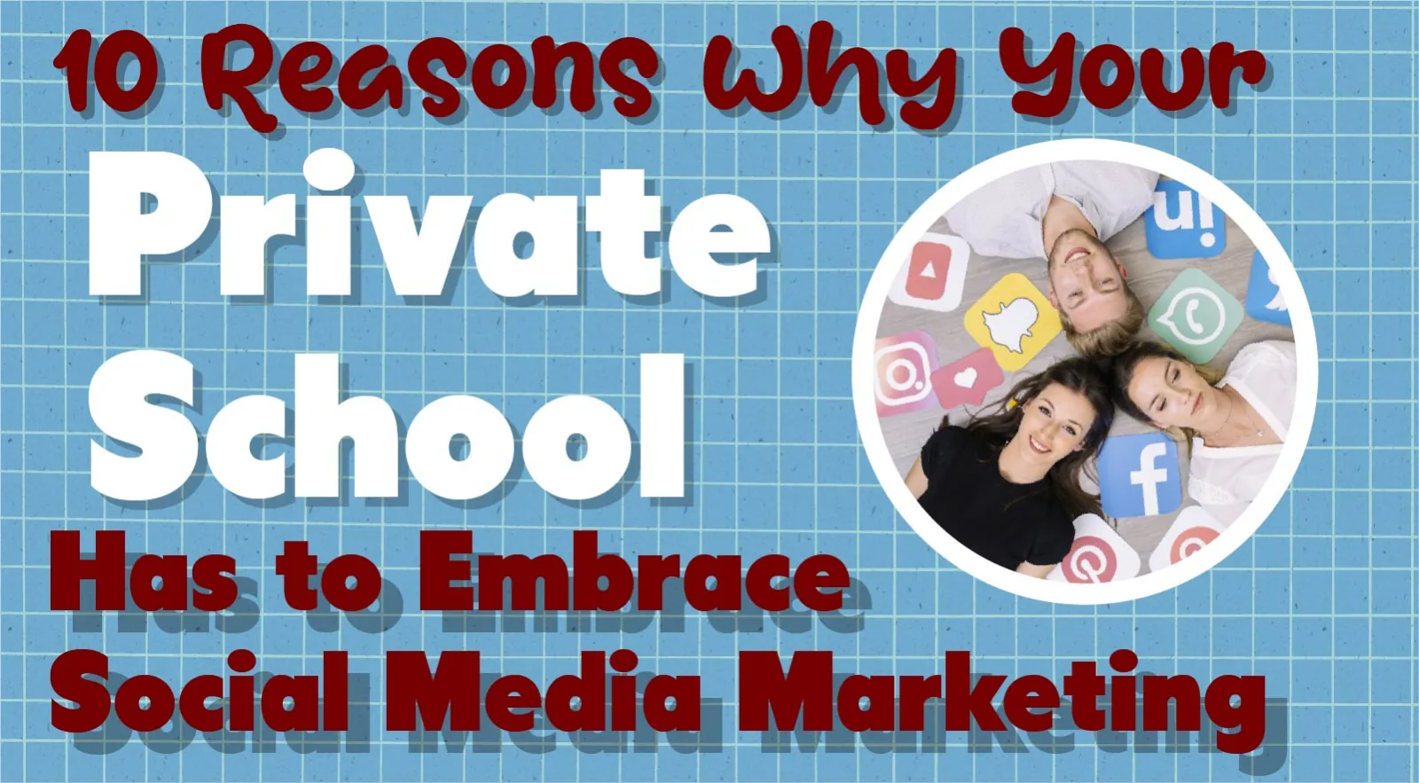 Why Private Schools Need Social Media Marketing