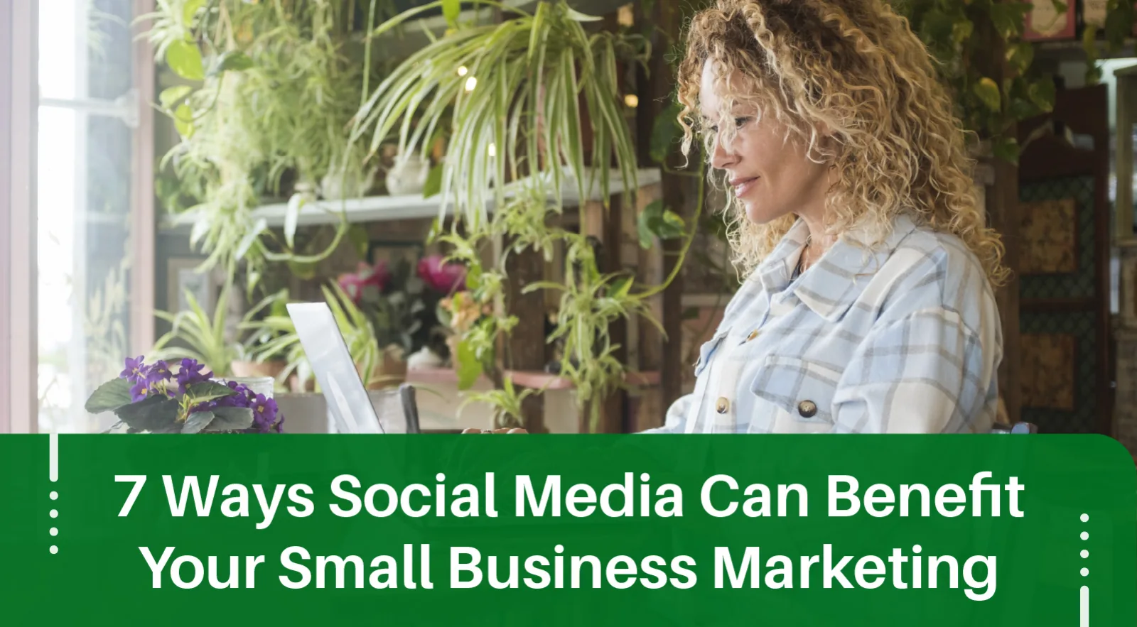 Top 7 Ways Social Media Can Benefit Your Small Business&rsquo;s Content Marketing