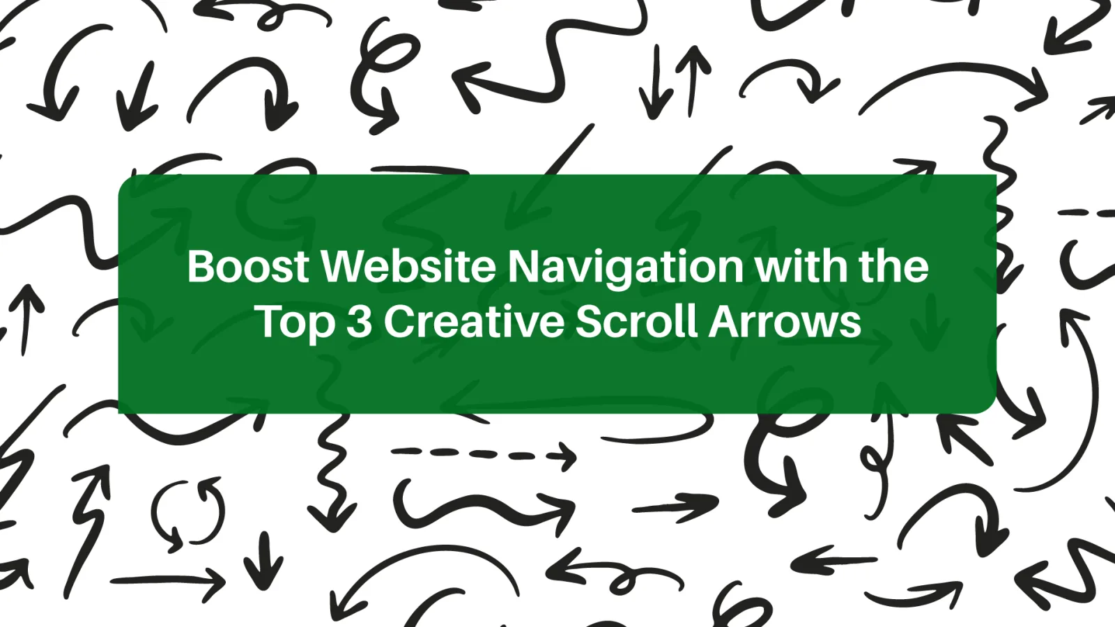 Boost Website Navigation with Creative Scroll Arrows