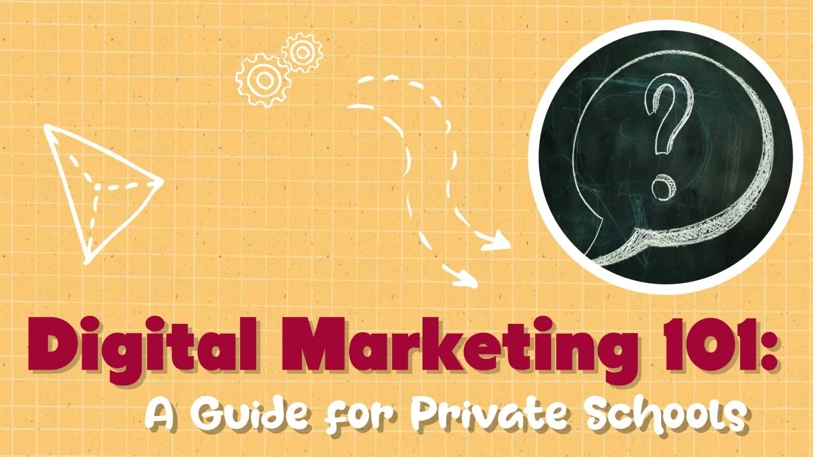 Private School Digital Marketing 101: Top Tips and Strategies Guide