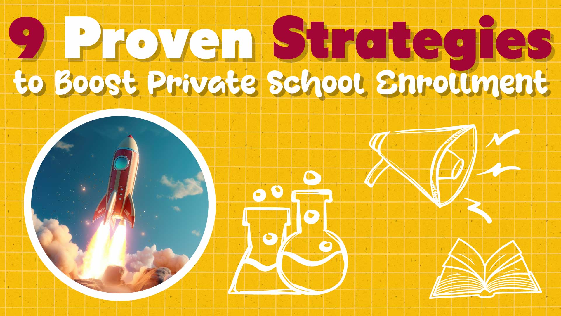 Top 9 Strategies to Boost Private School Enrollment