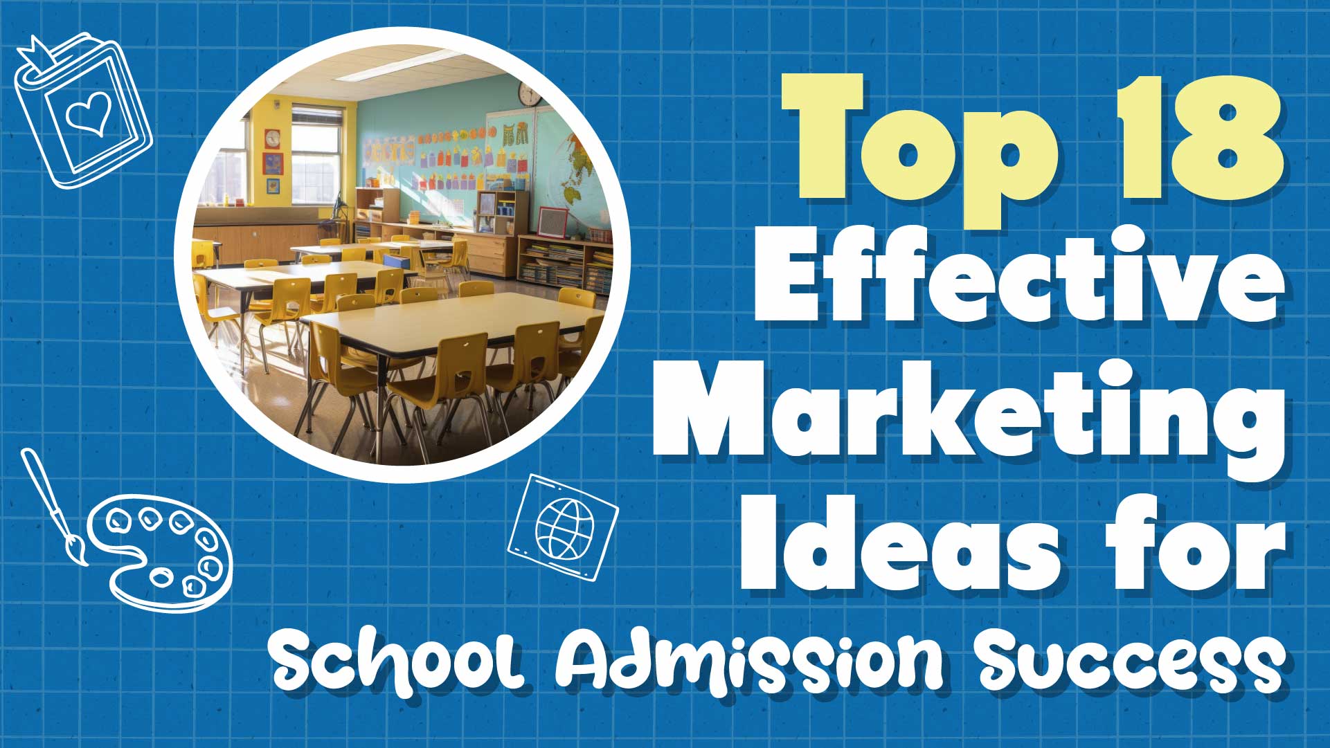 Effective Marketing Ideas for School Admission Success