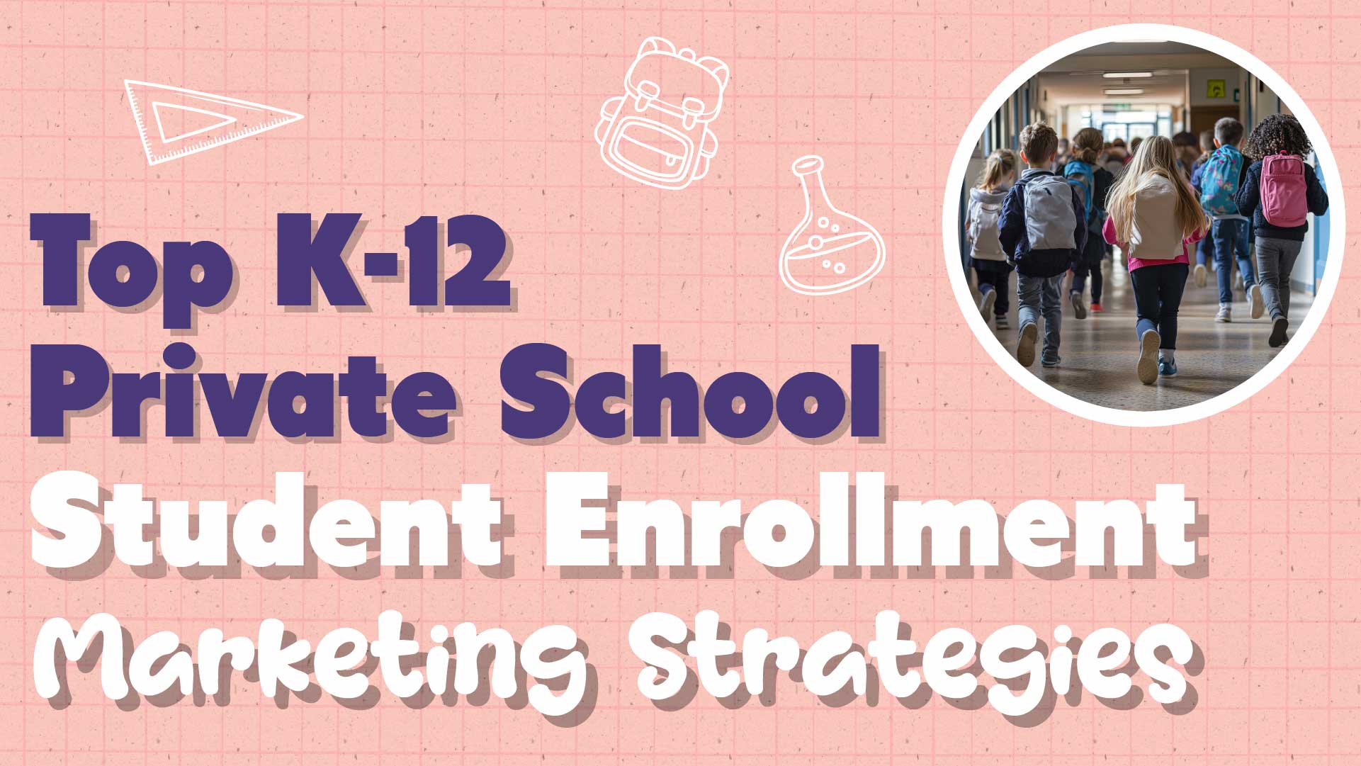 Digital Marketing for Private Schools: Enrollment Tips