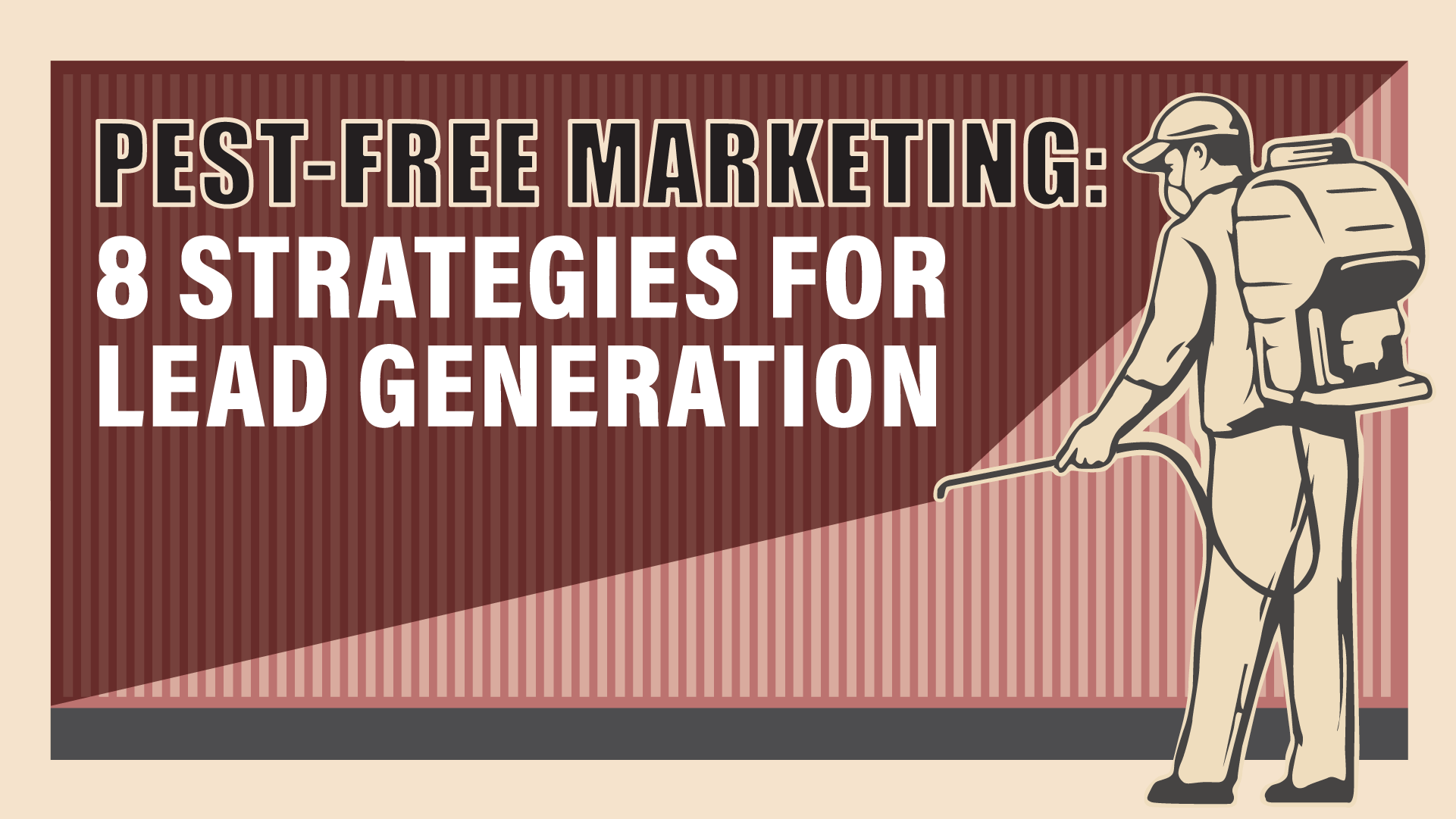 Top 8 Marketing Strategies to Get More Pest Control Leads