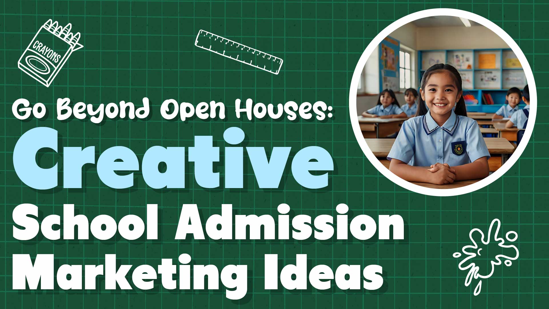 Innovative School Admission Marketing Ideas for 2025-26