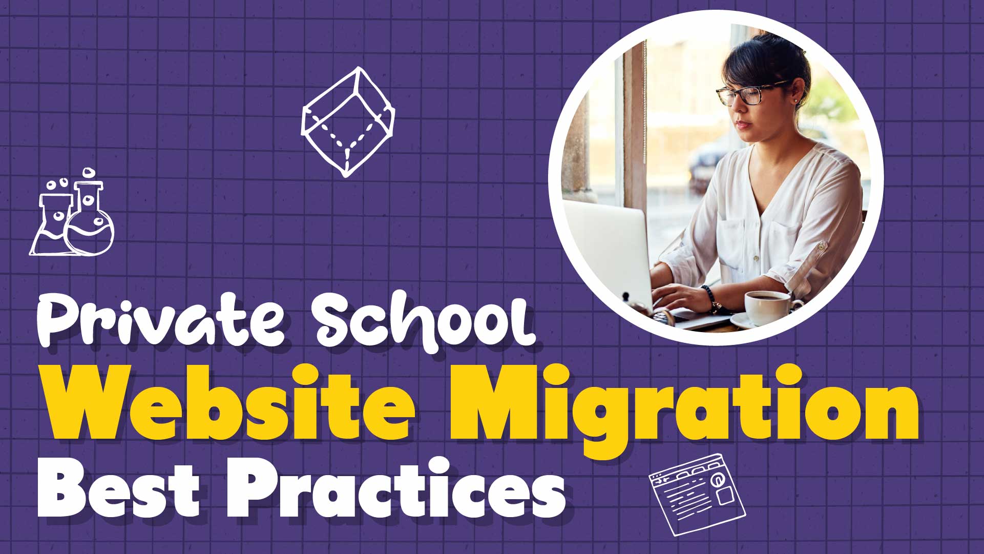 Content Migration Guide for Private School Websites