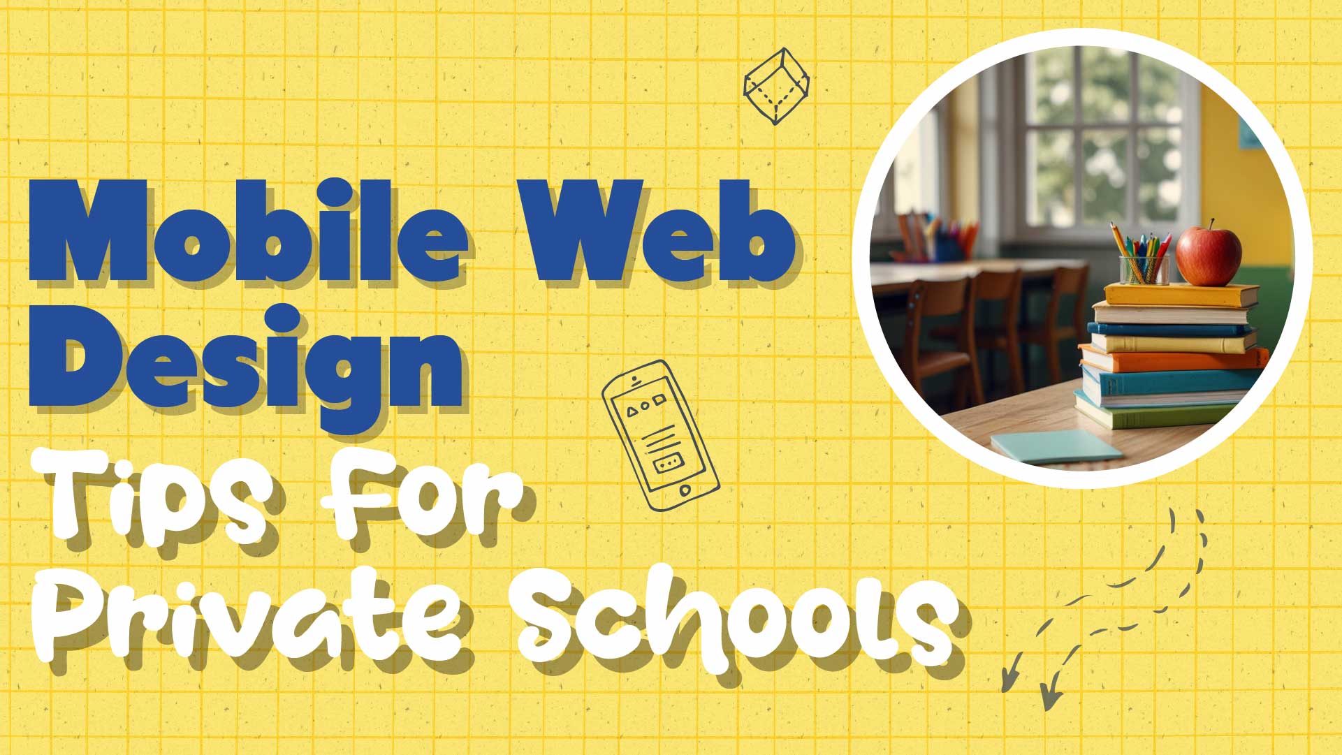 Why Your School Needs a Mobile-First Web Design Now