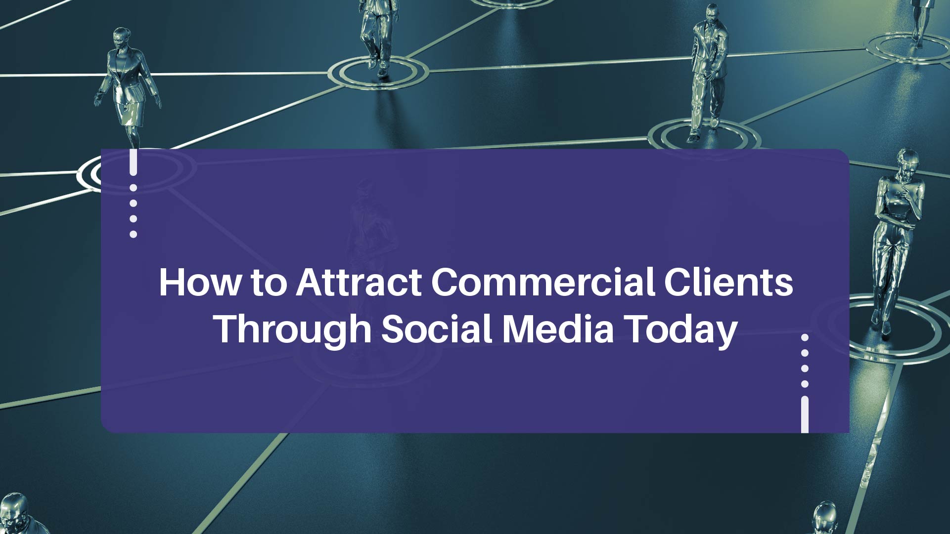 B2B Social Media: Win More Commercial Contracts