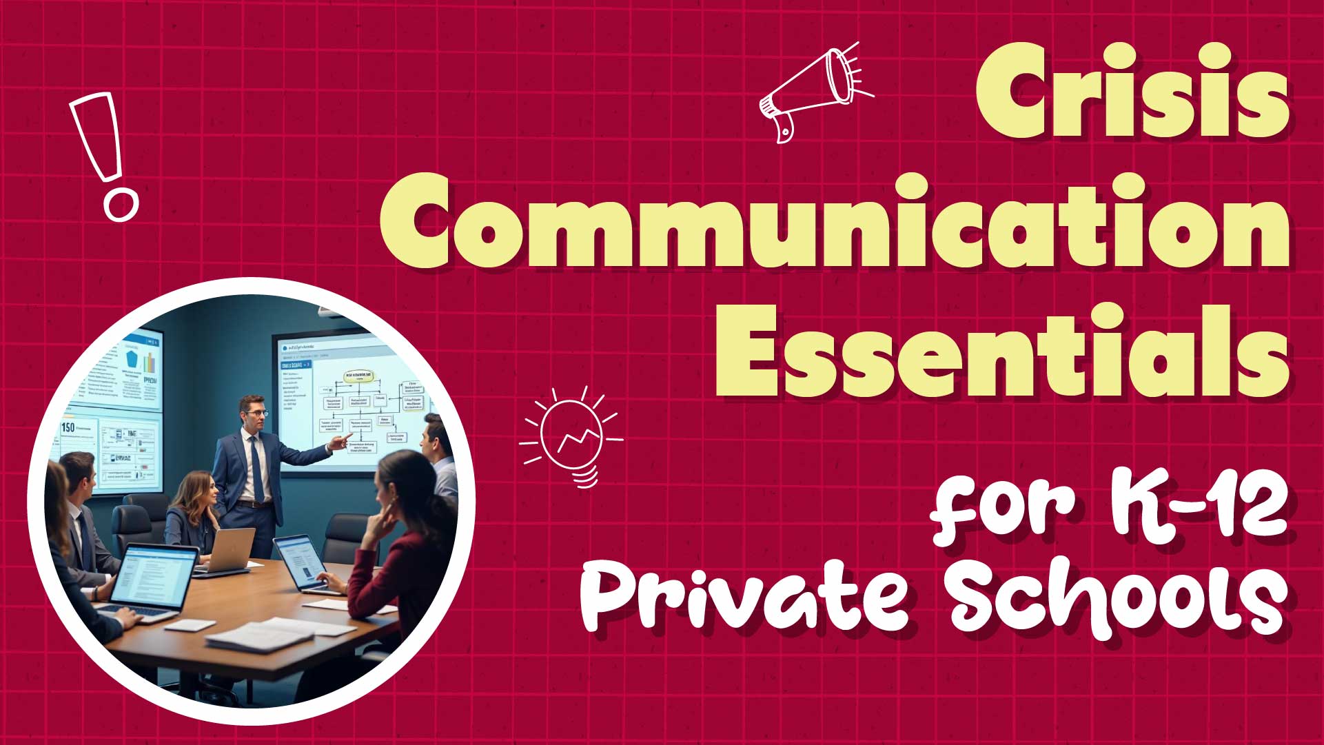 Crisis Communication Essentials for Private Schools