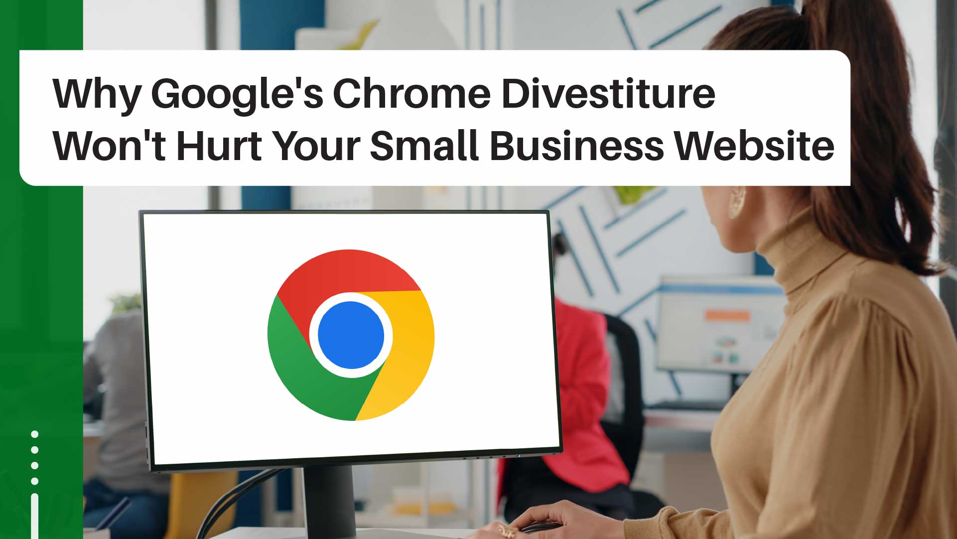 Chrome Divestiture Explained: A Home Service Professional