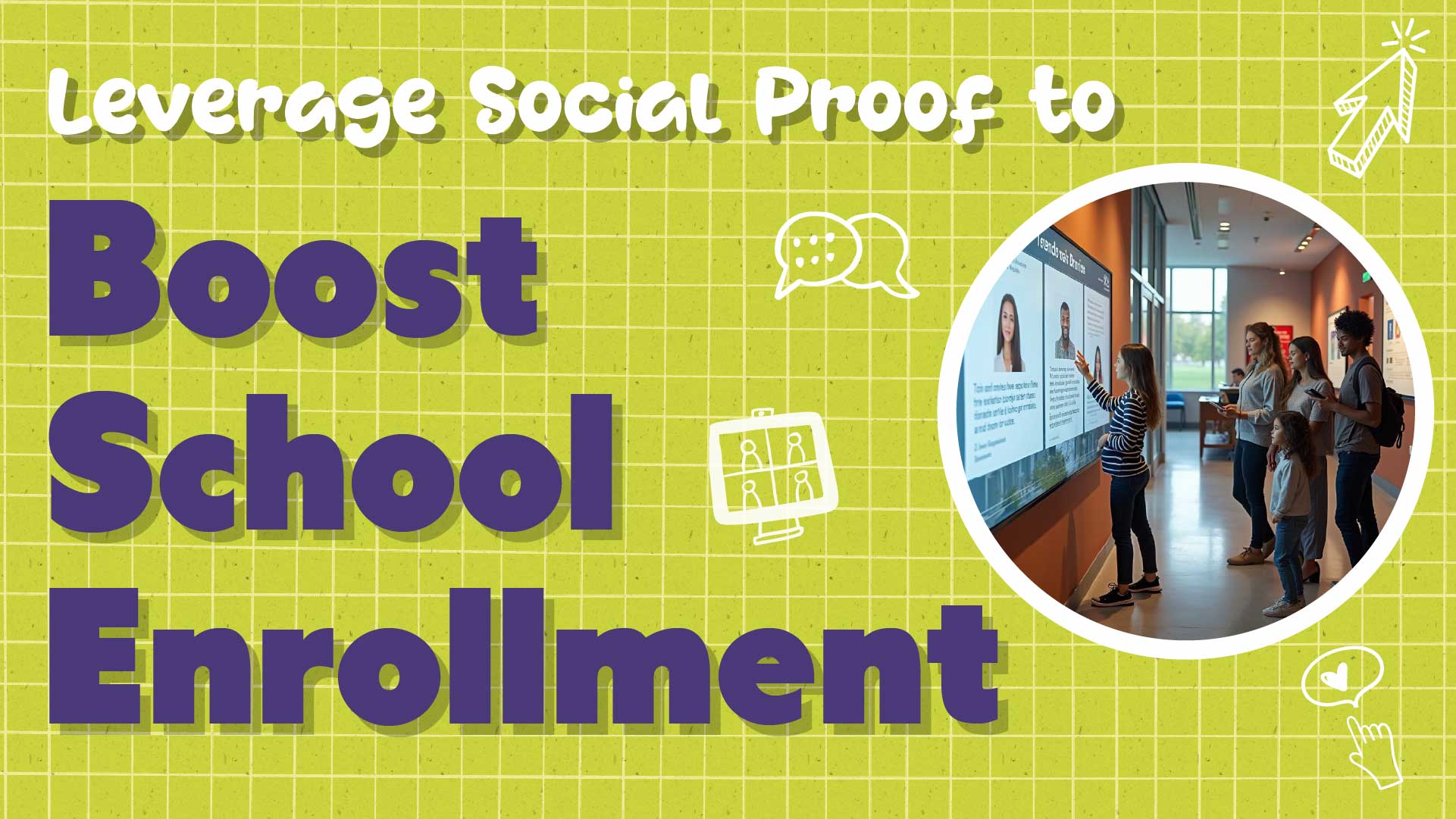 Leverage Social Proof to Boost K-12 Private School Enrollment