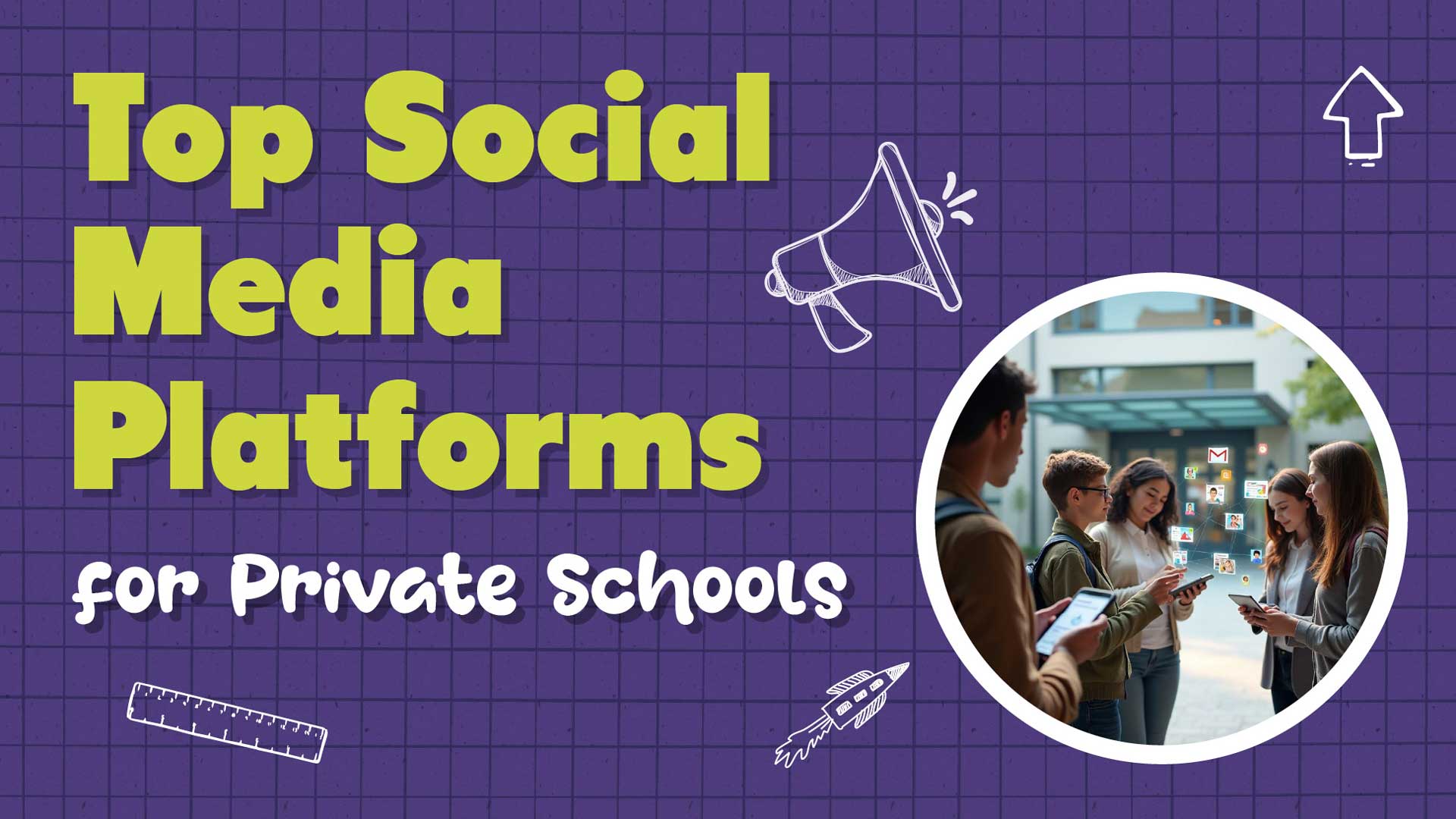 Top Social Media Platforms for Private Schools