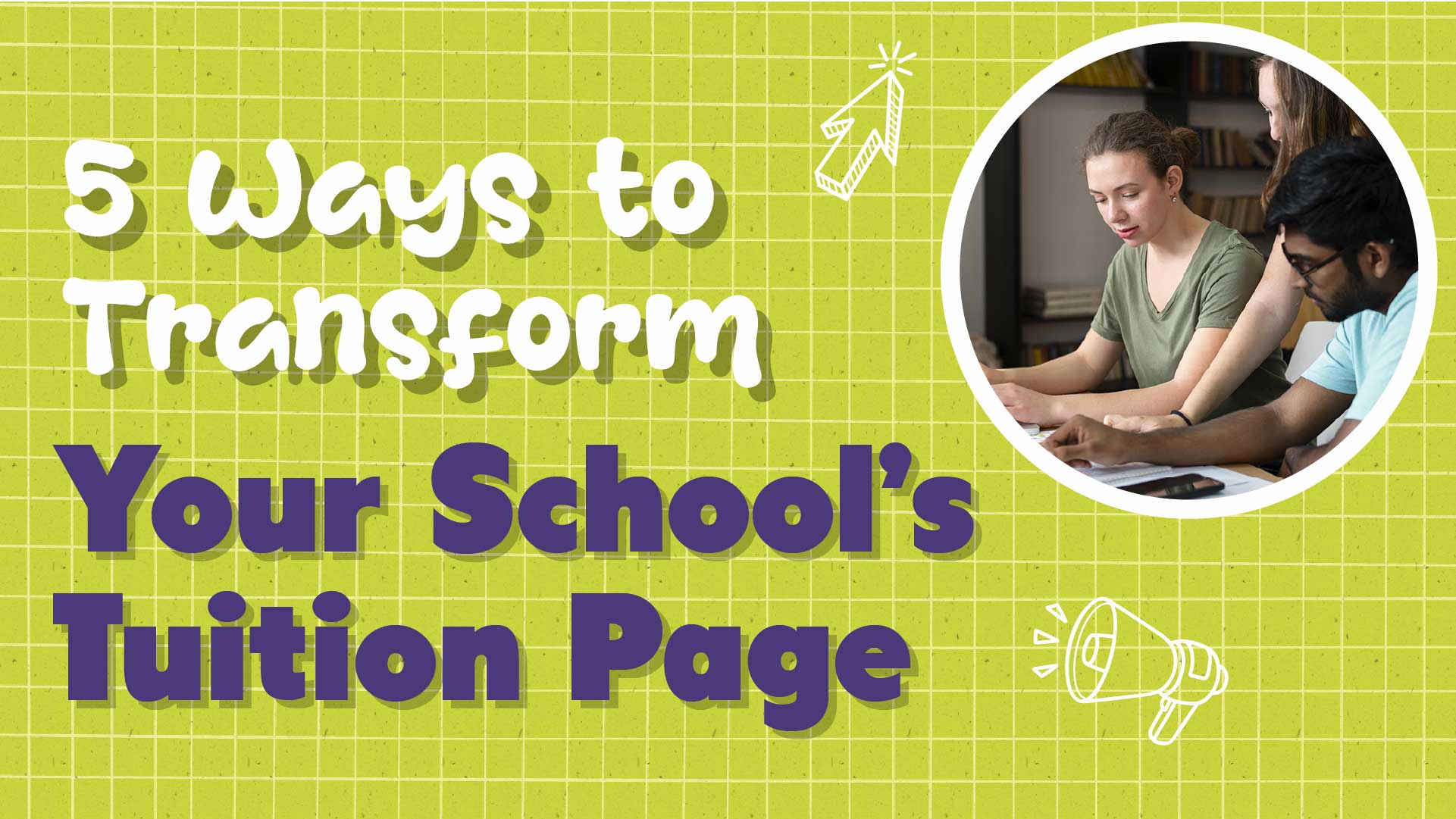 5 Ways to Transform Your Private School