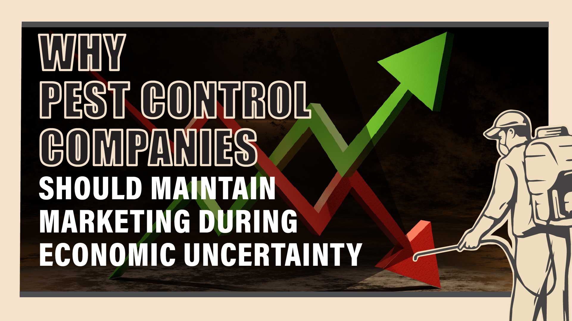 Pest Control ROI: Marketing Through Tough Times