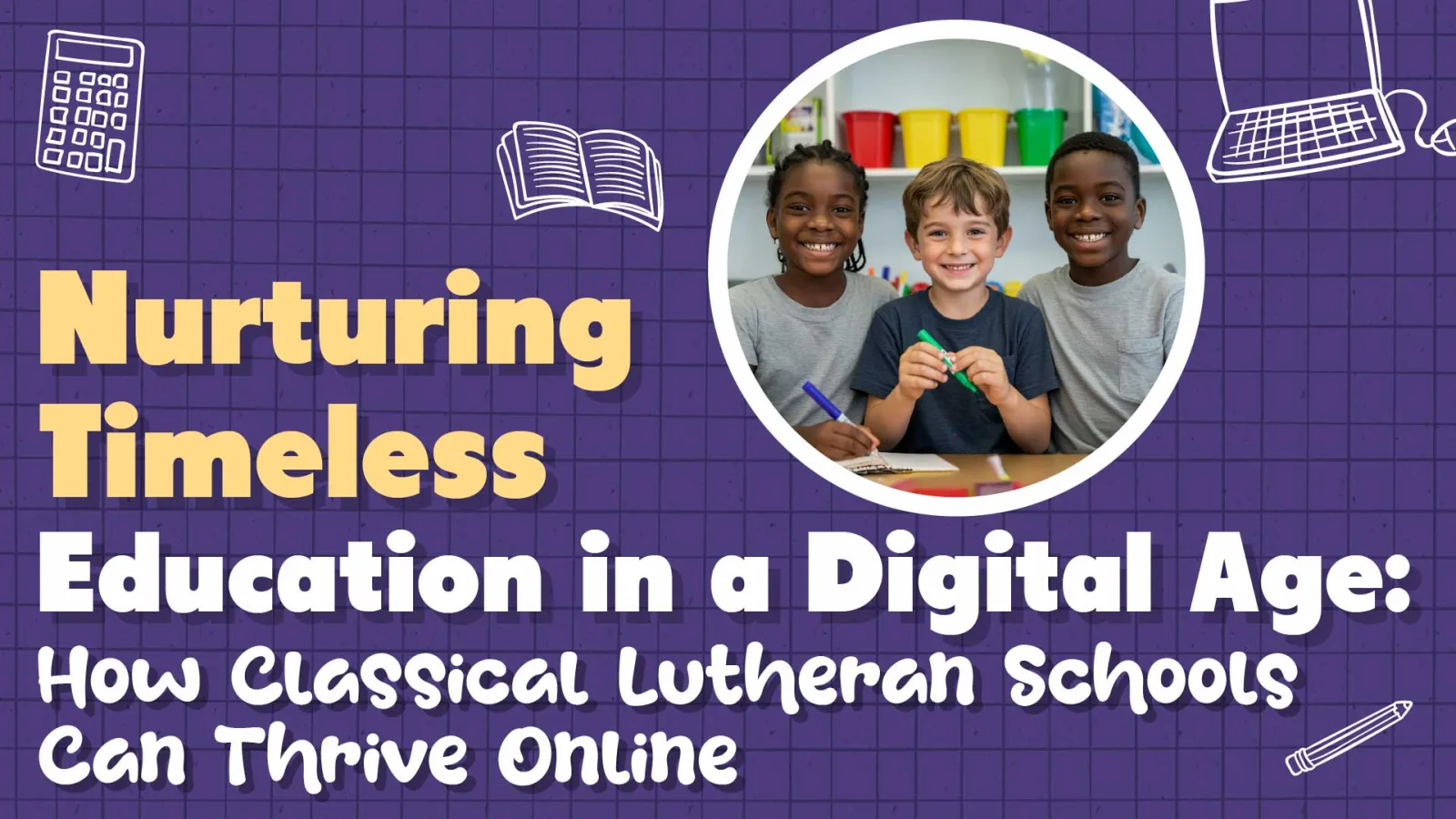 How Lutheran Schools Can Excel in Online Marketing