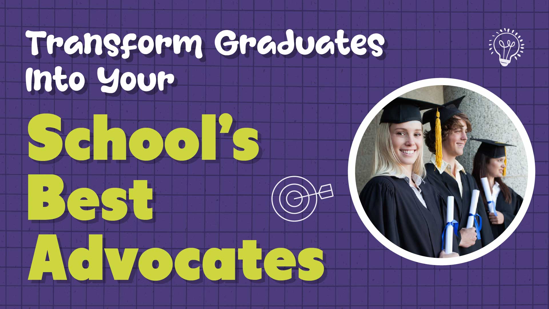 Transform Graduates into Your Private School