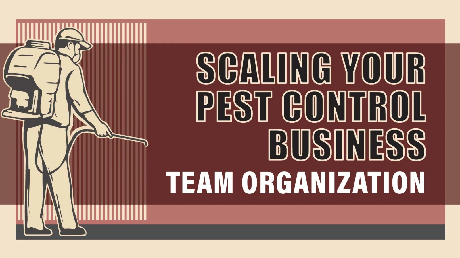 Pest Control Team Structure: How to Optimize for Every Size