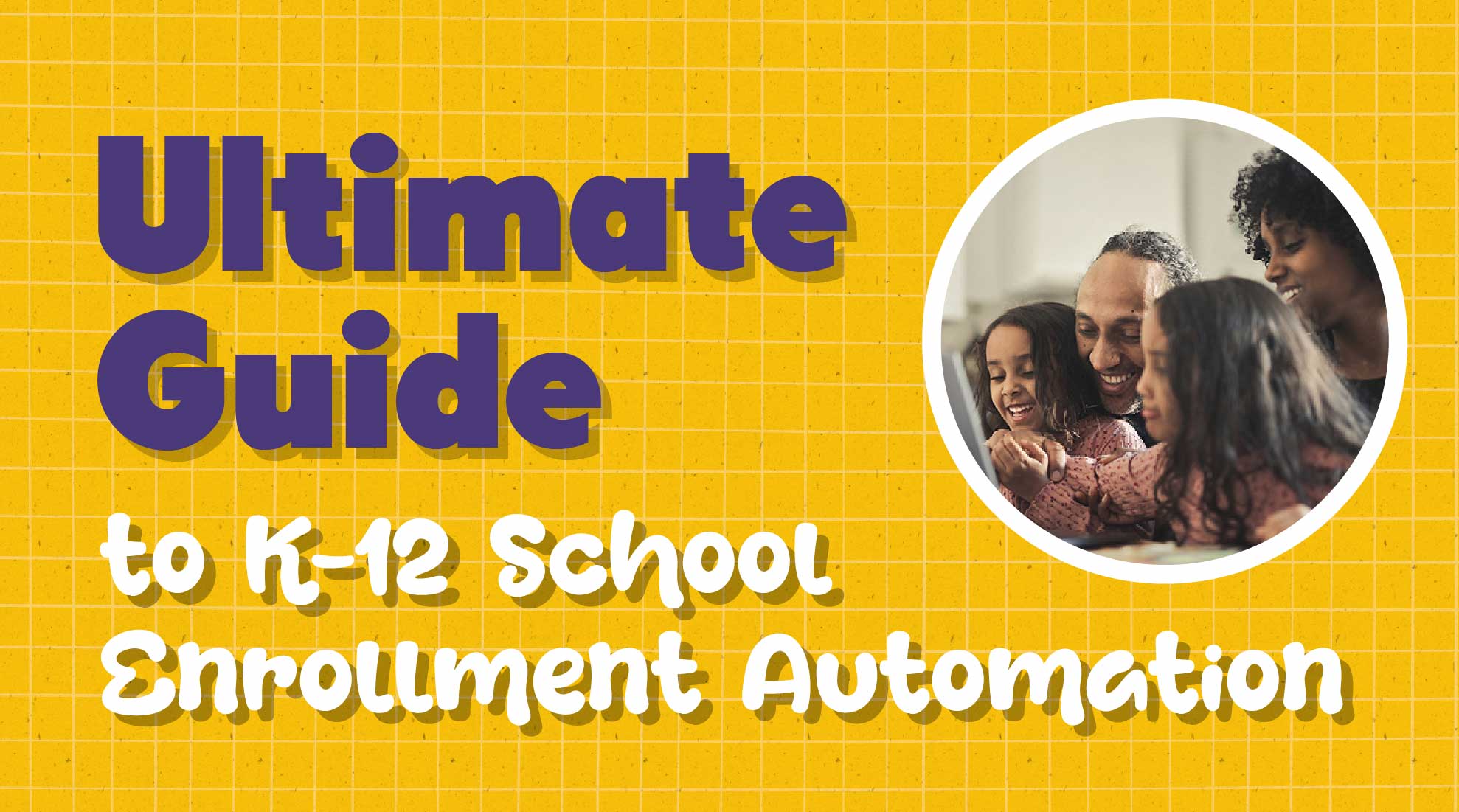 Transform K-12 School Enrollment: Ultimate Automation Guide