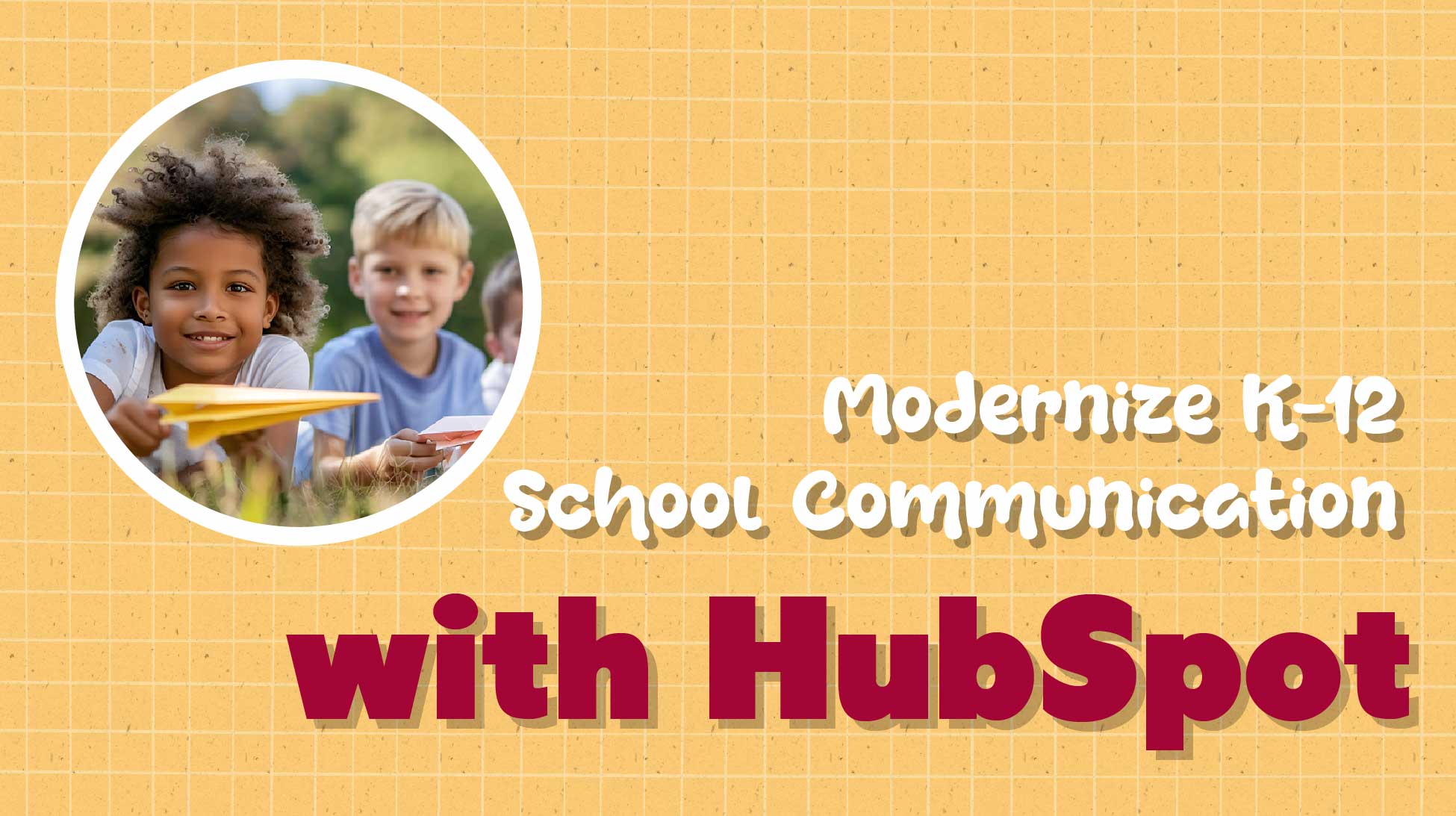 Build the Ultimate K-12 Parent Portal Using HubSpot