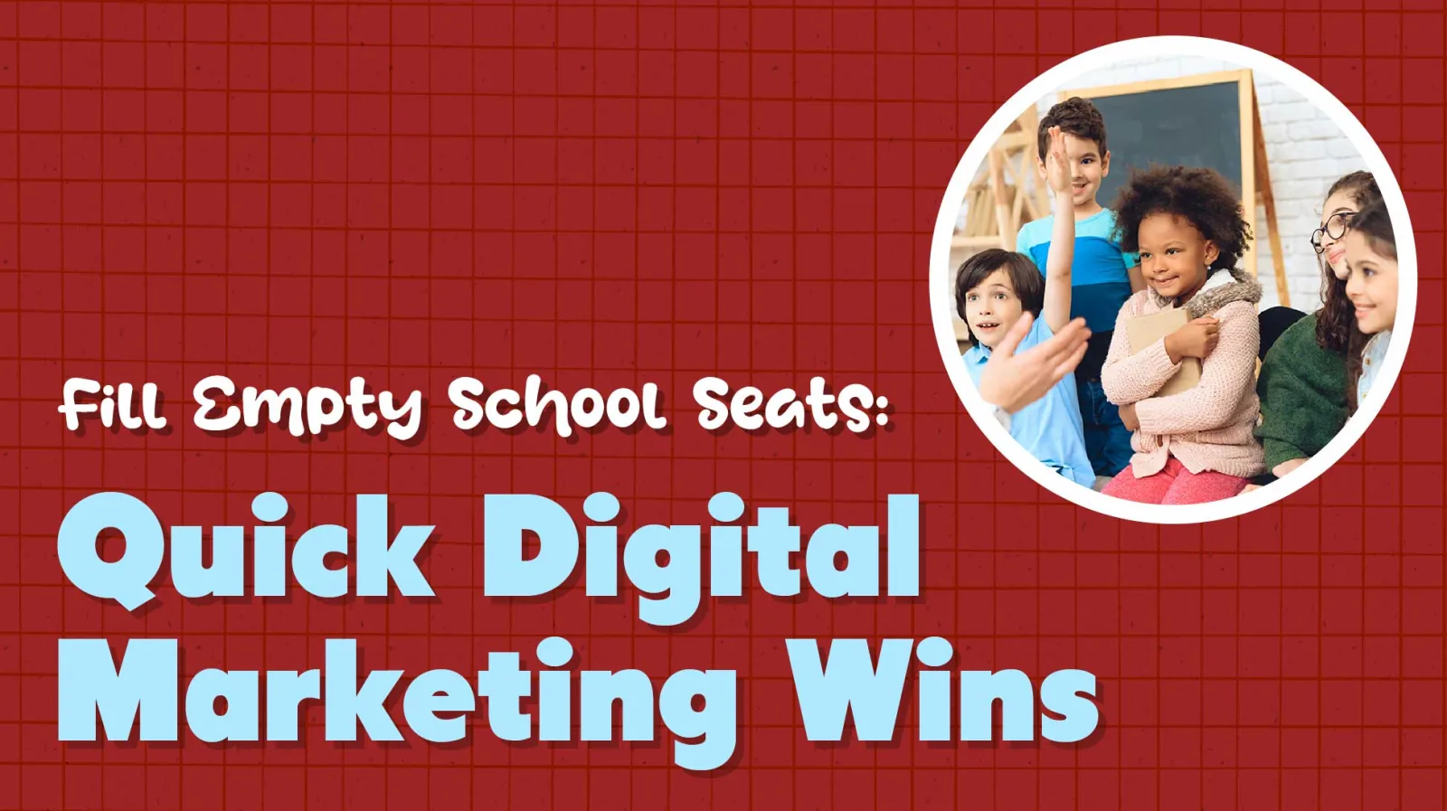 Last-Minute Digital Marketing Tactics for Fall Enrollment