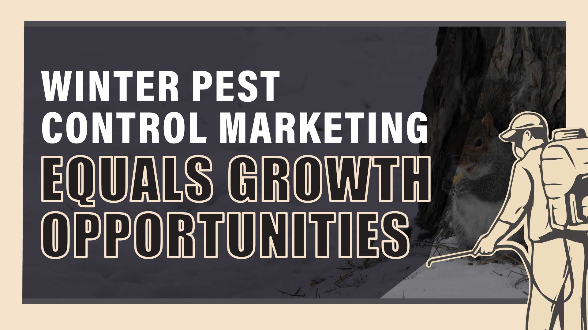 Fall/Winter Pest Control Marketing Guide: Turn the Cold Season into Your Hottest Growth Period