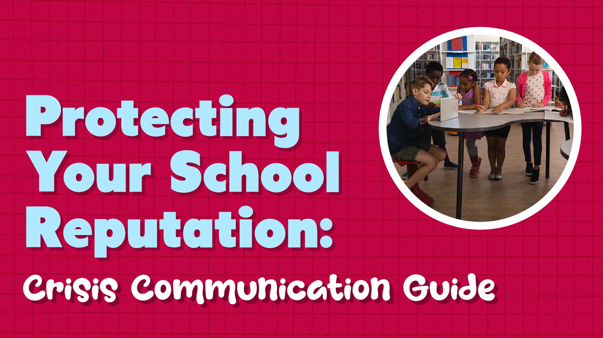 Crisis-Proof Your Private School