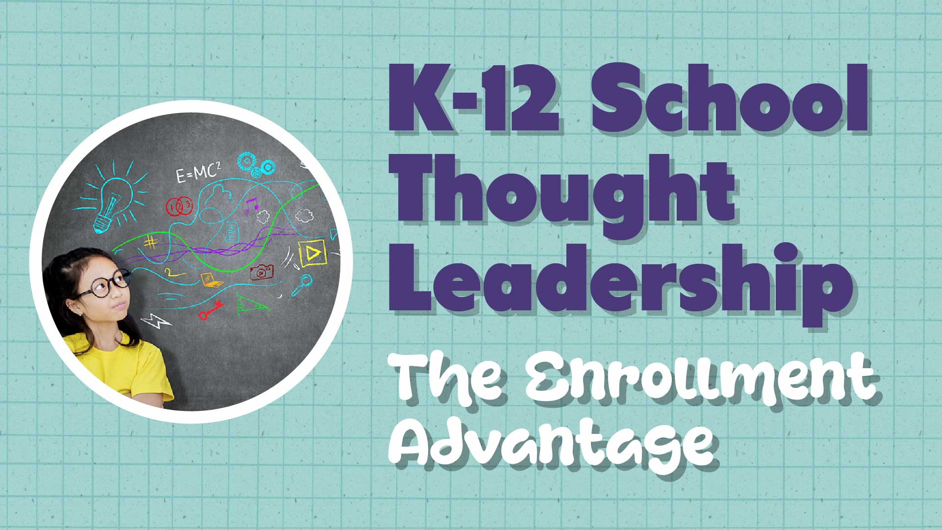 Strategic Thought Leadership for Private School Success