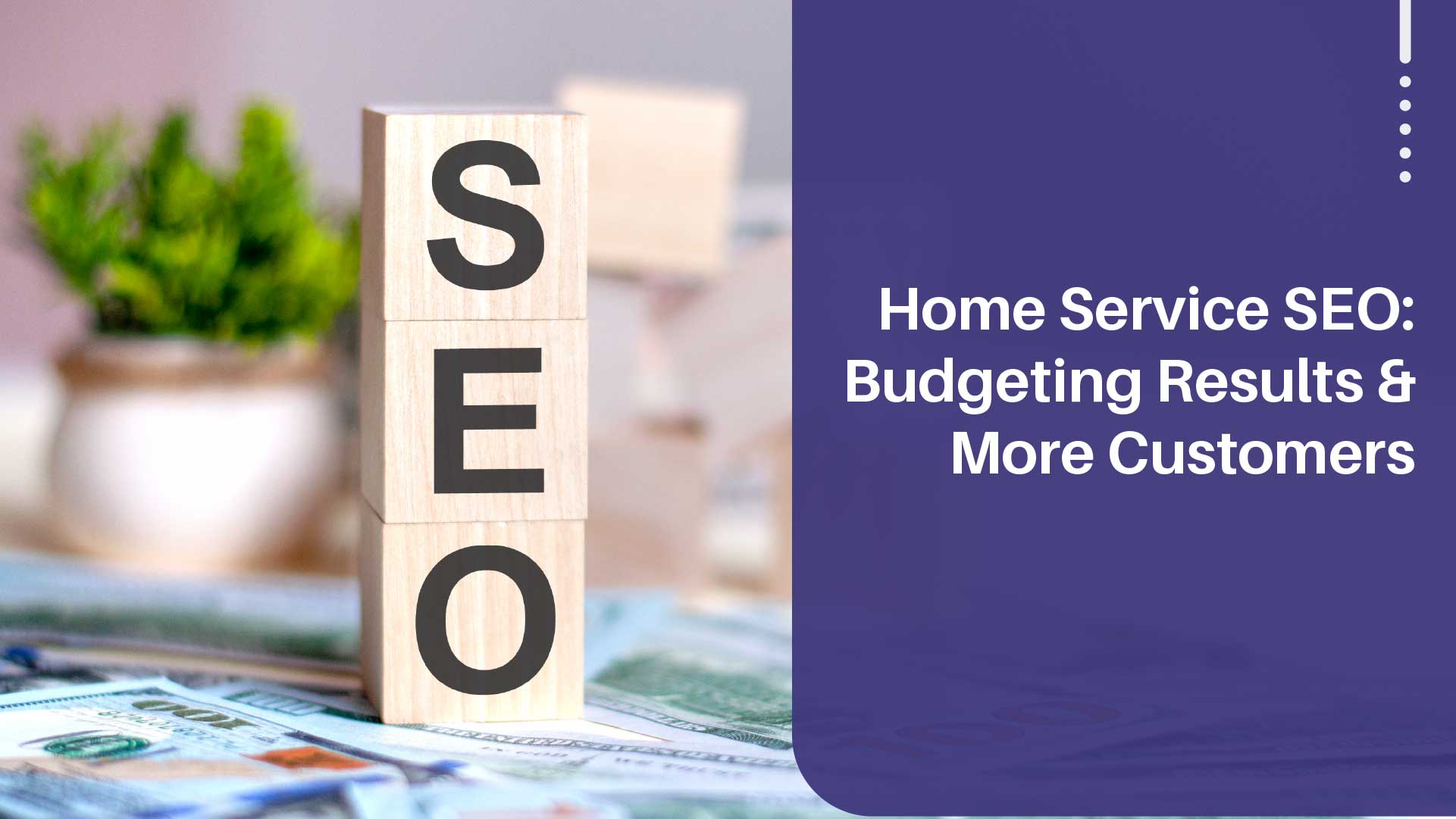Home Service SEO: Budget Plannin