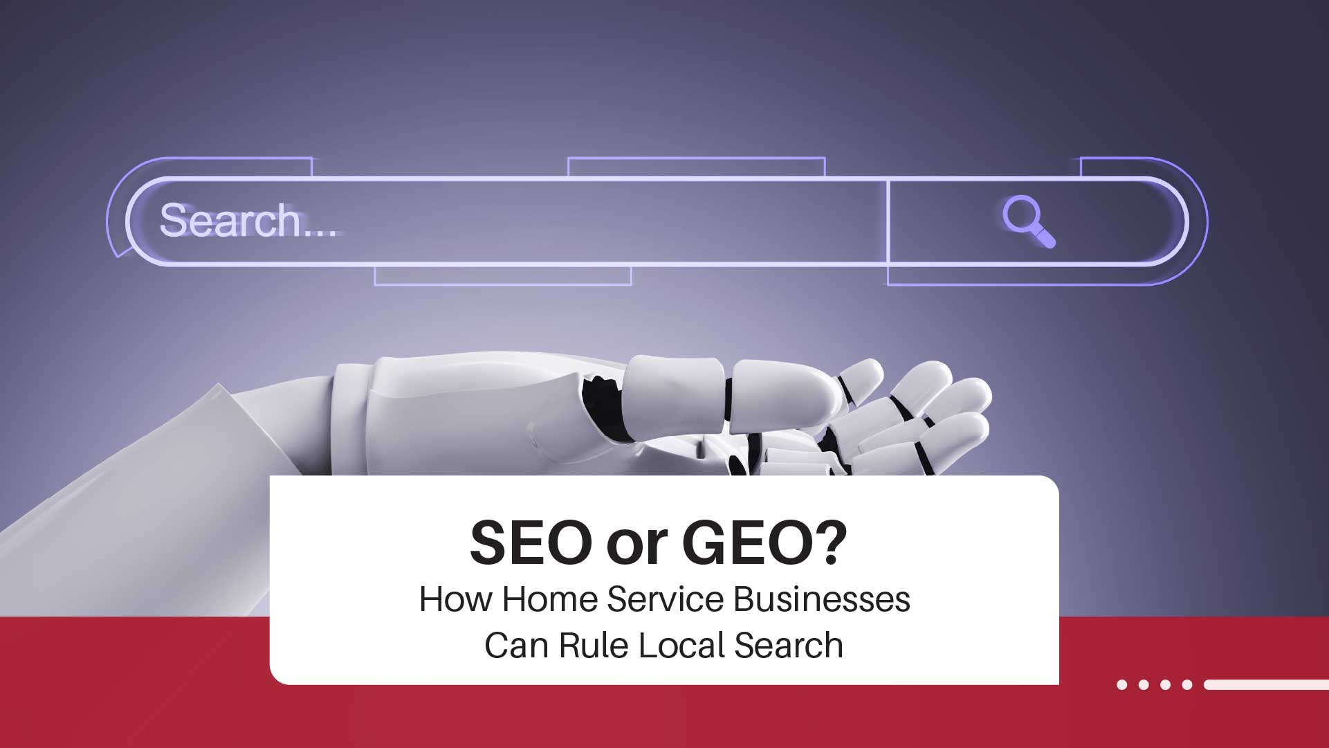 Home Service SEO and GEO: Complete Local Search Guide