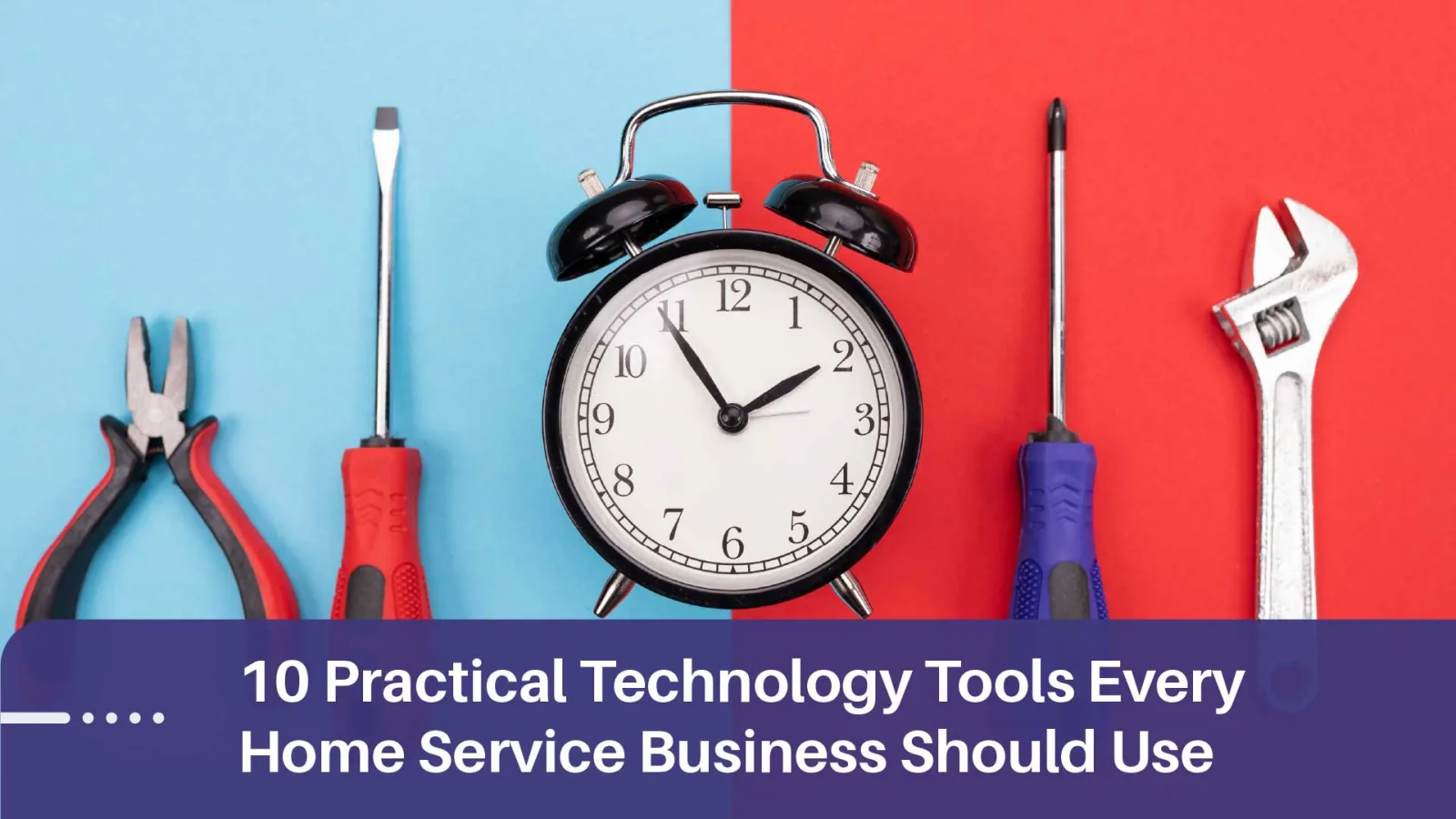 10 Essential Tech Tools for Home Service Businesses