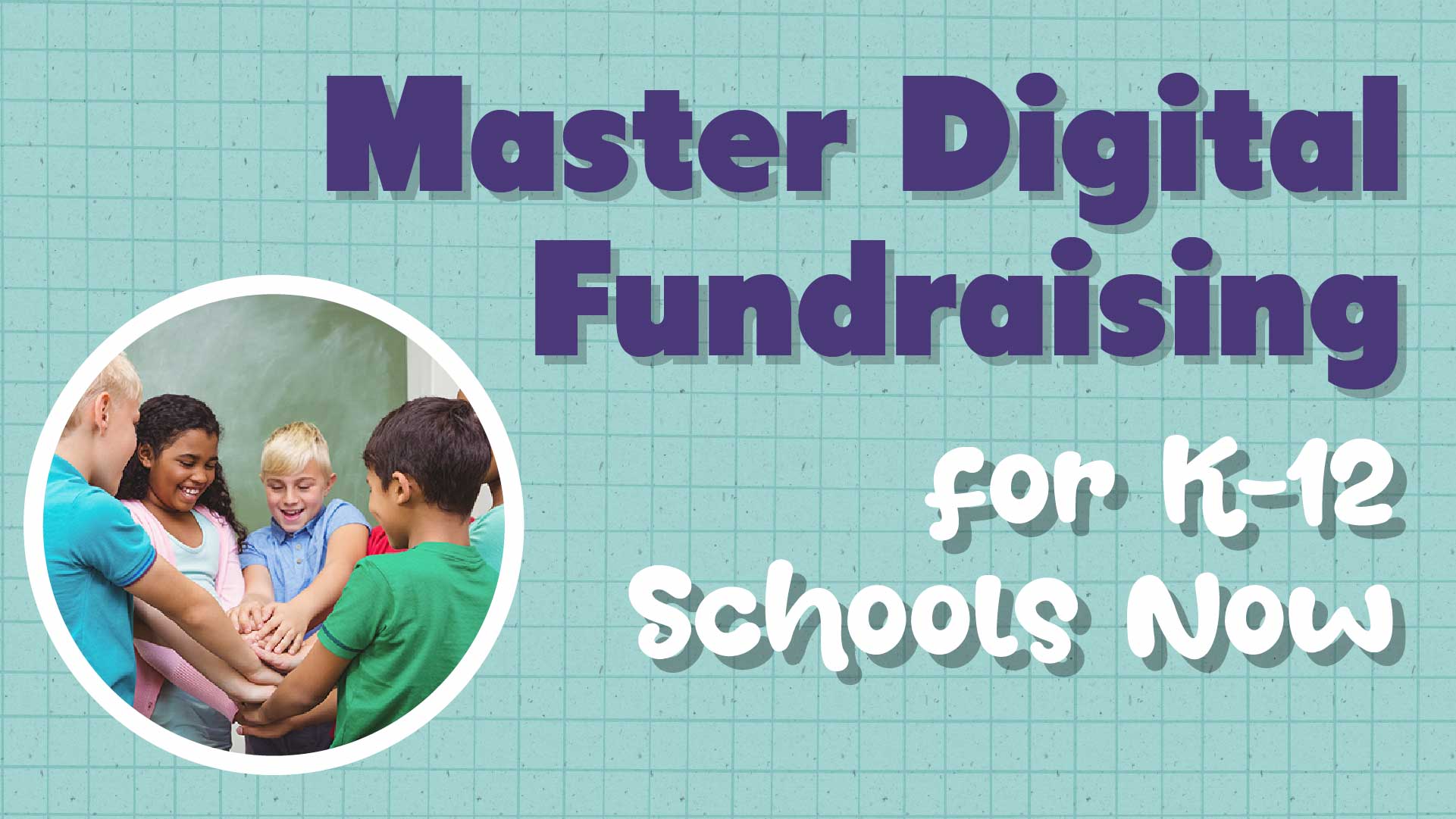 Master Digital Fundraising for K-12 Private Schools