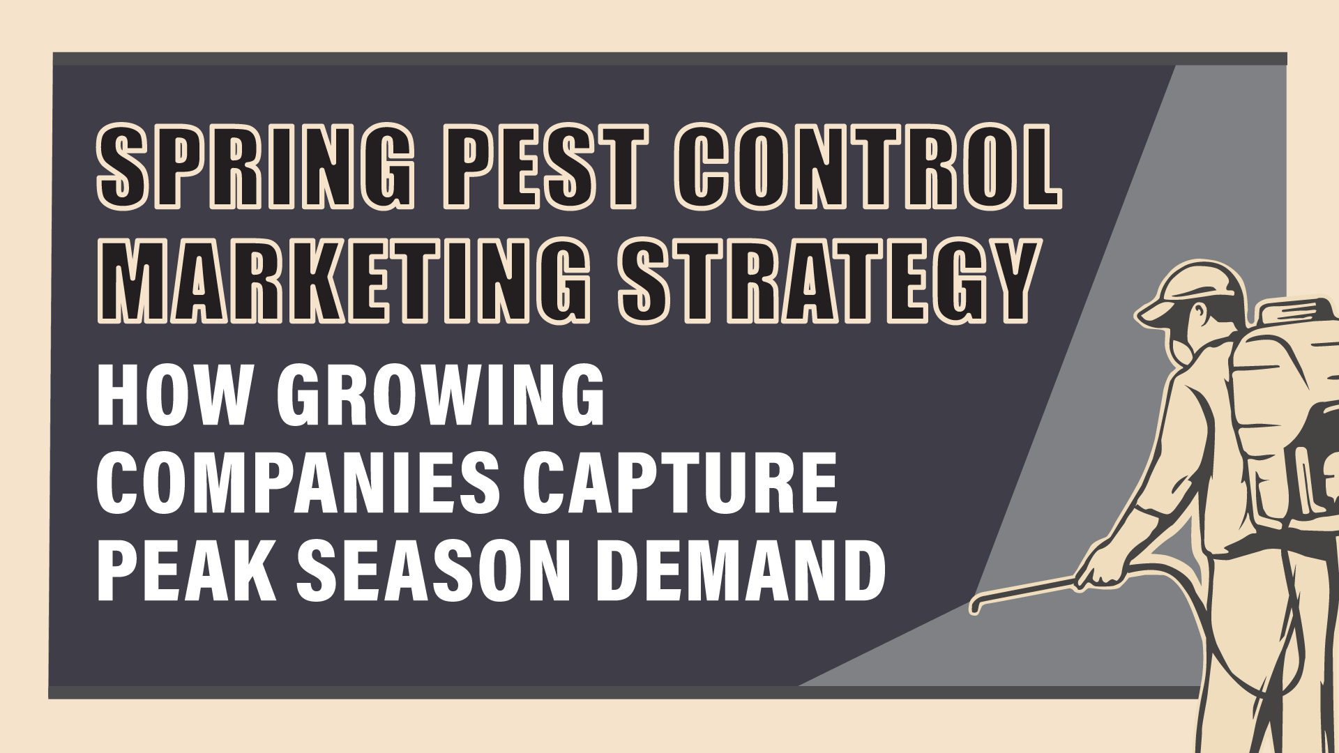 Spring Pest Control Marketing: How to Capture Your Peak Season Demand