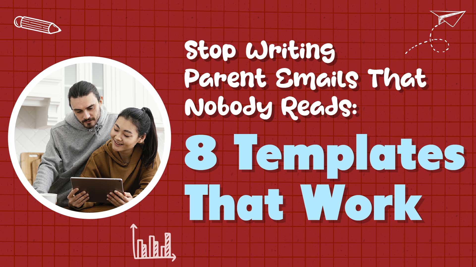 8 Email Templates That Actually Get Parents to Read (And Respond)