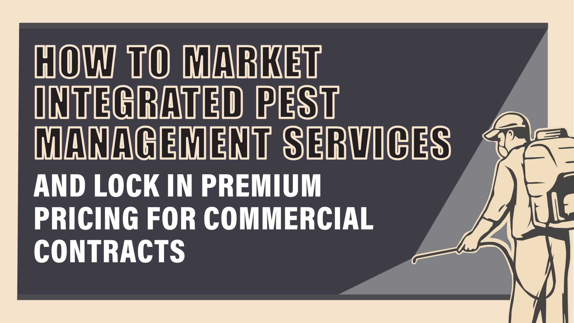 IPM Marketing: Position Your Pest Control Company as the Commercial Expert