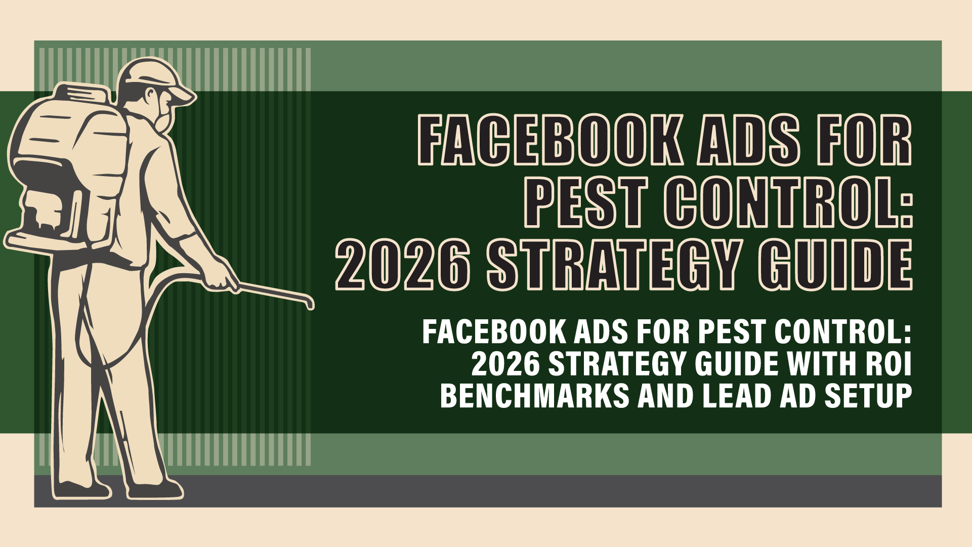 Facebook Ads for Pest Control: The Complete Strategy Guide