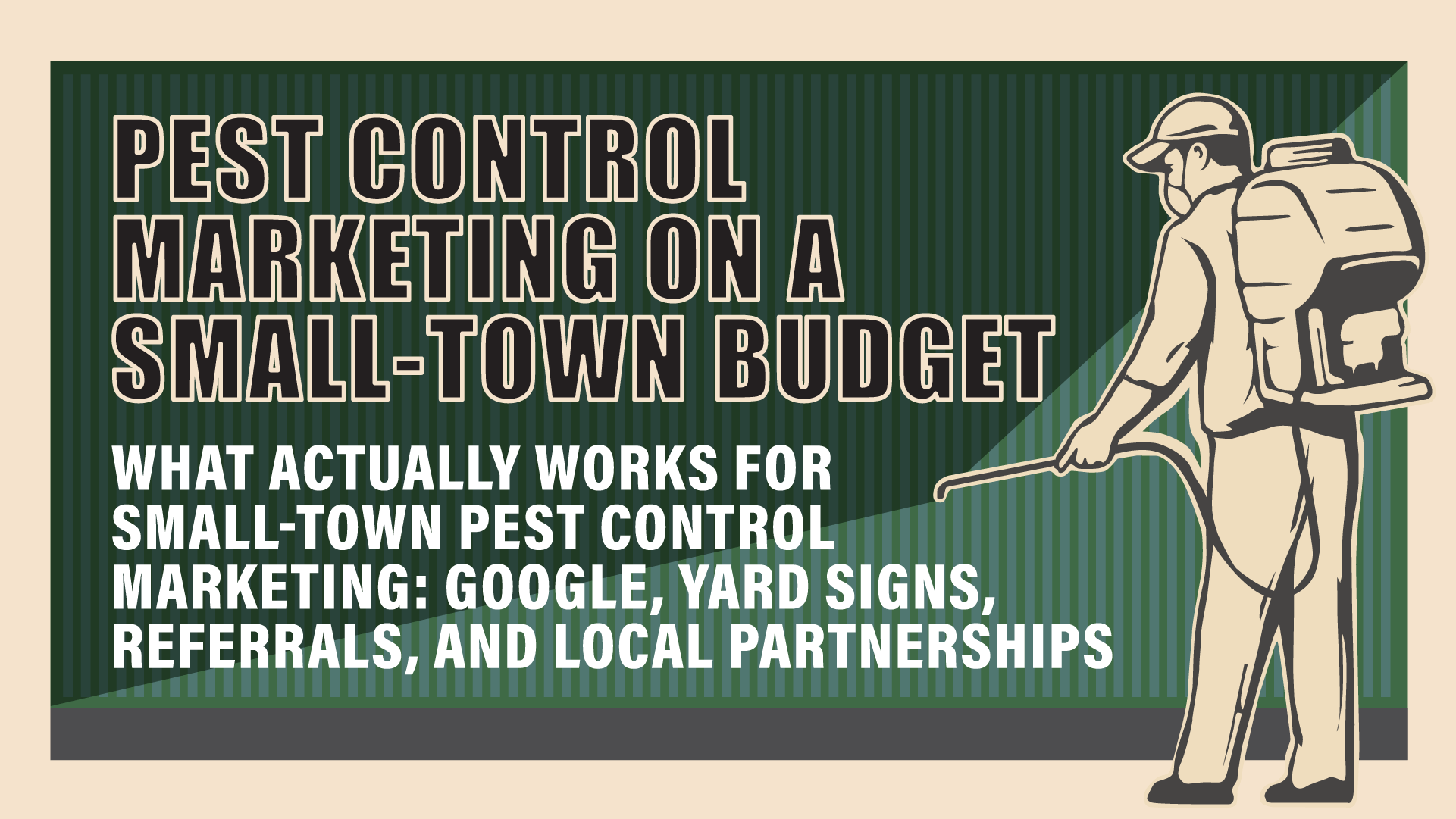 What Actually Works When Your Pest Control Market Is a Town of 8,000 People