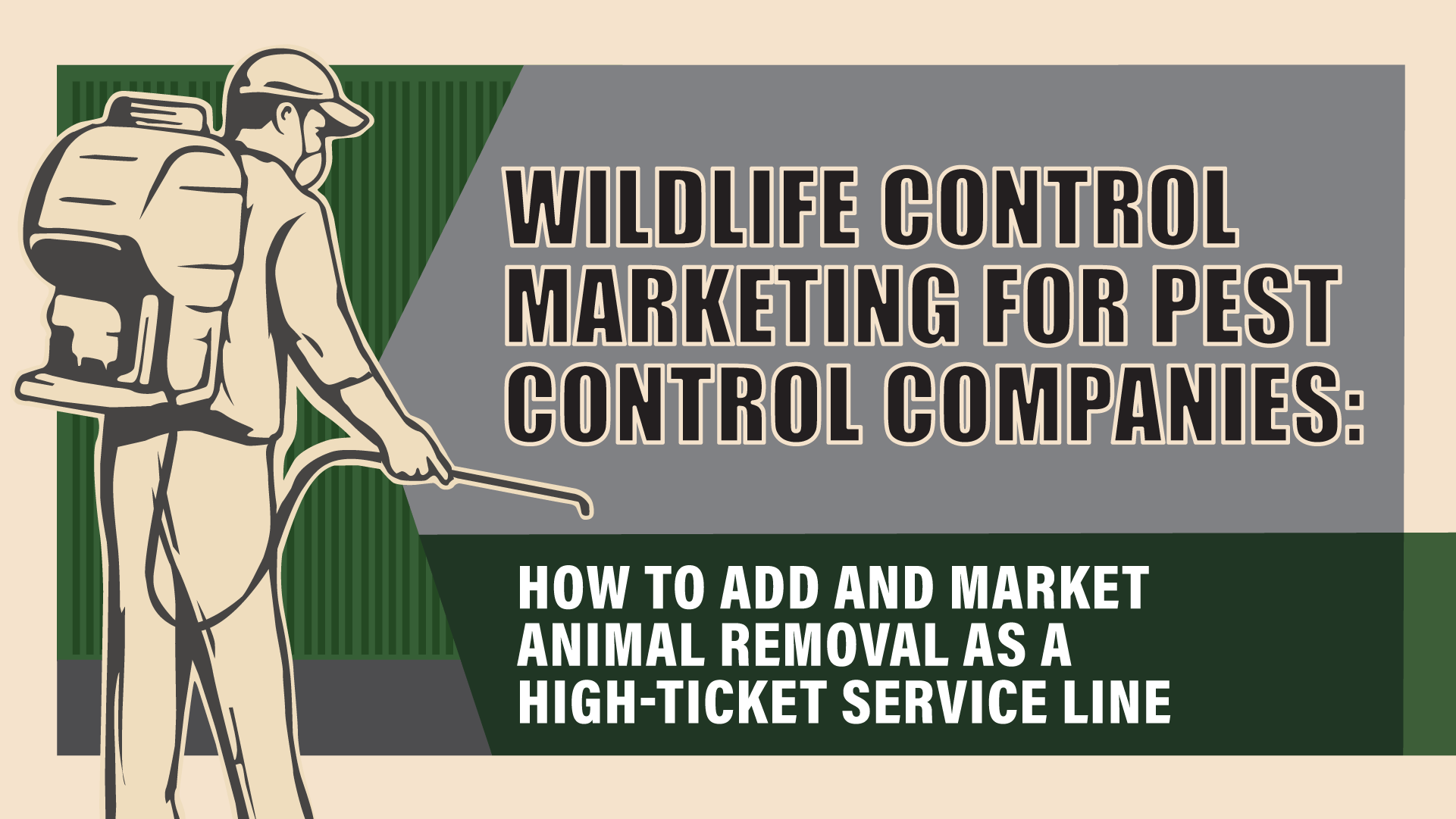 Wildlife Control Marketing: How to Expand Your Pest Control Service Offerings