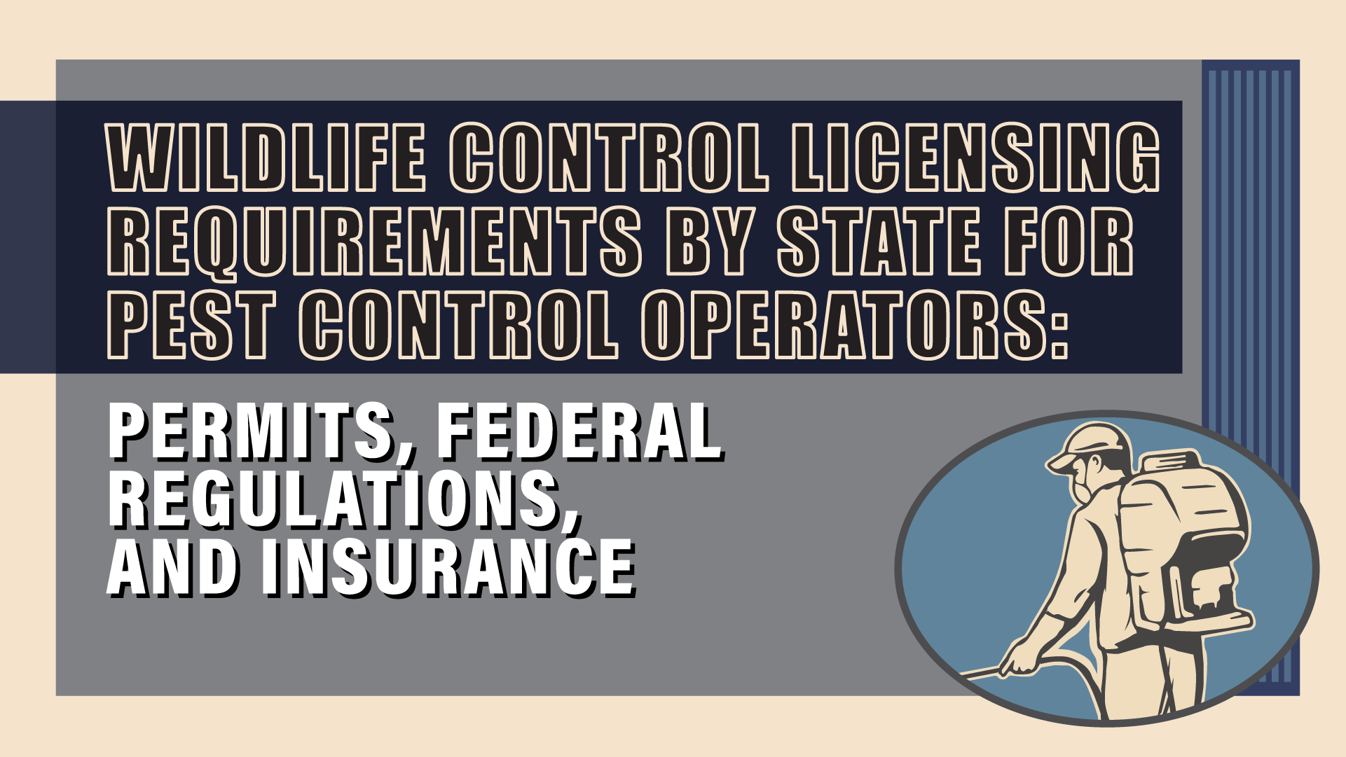 Wildlife Control Licensing Requirements by State: A Guide for Pest Control Operators