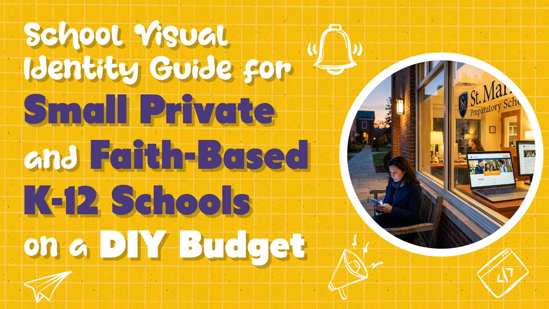 A School Visual Identity Guide for Small Private and Faith-Based Schools