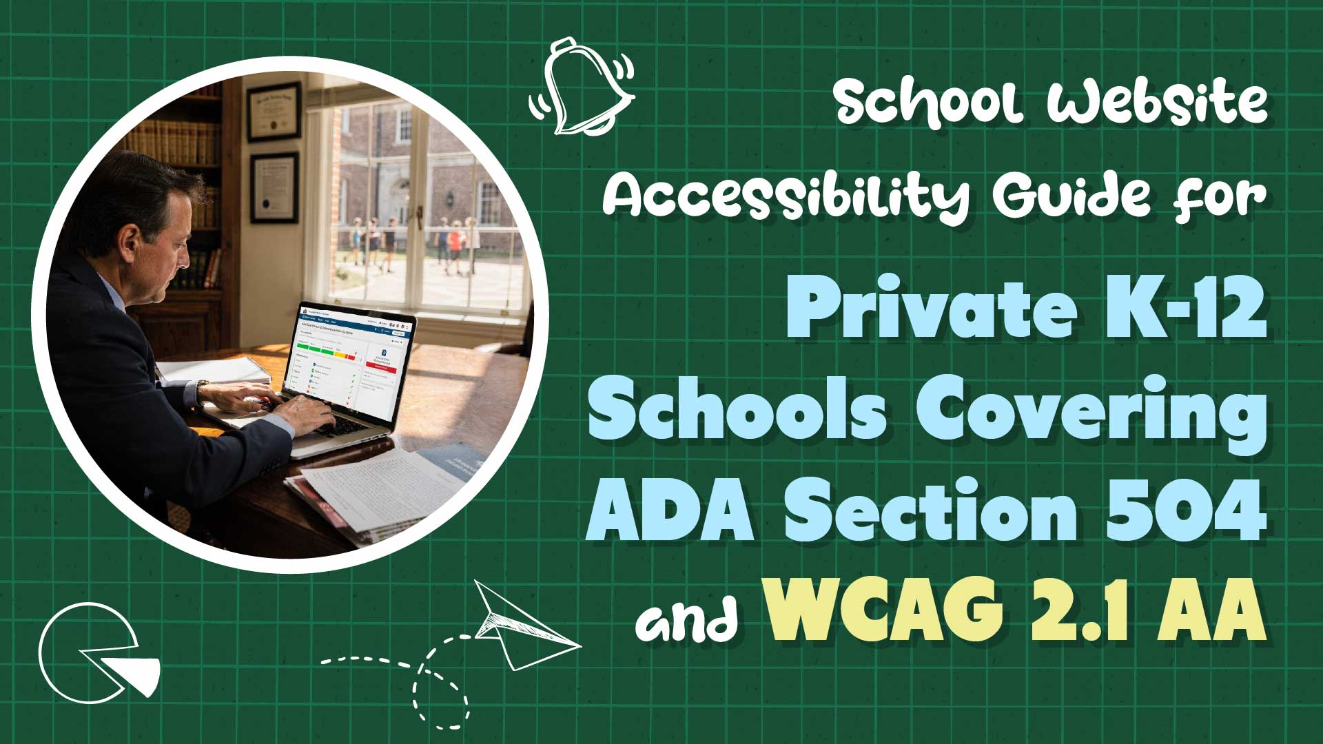 School Website Accessibility Guide for Private School Heads of School