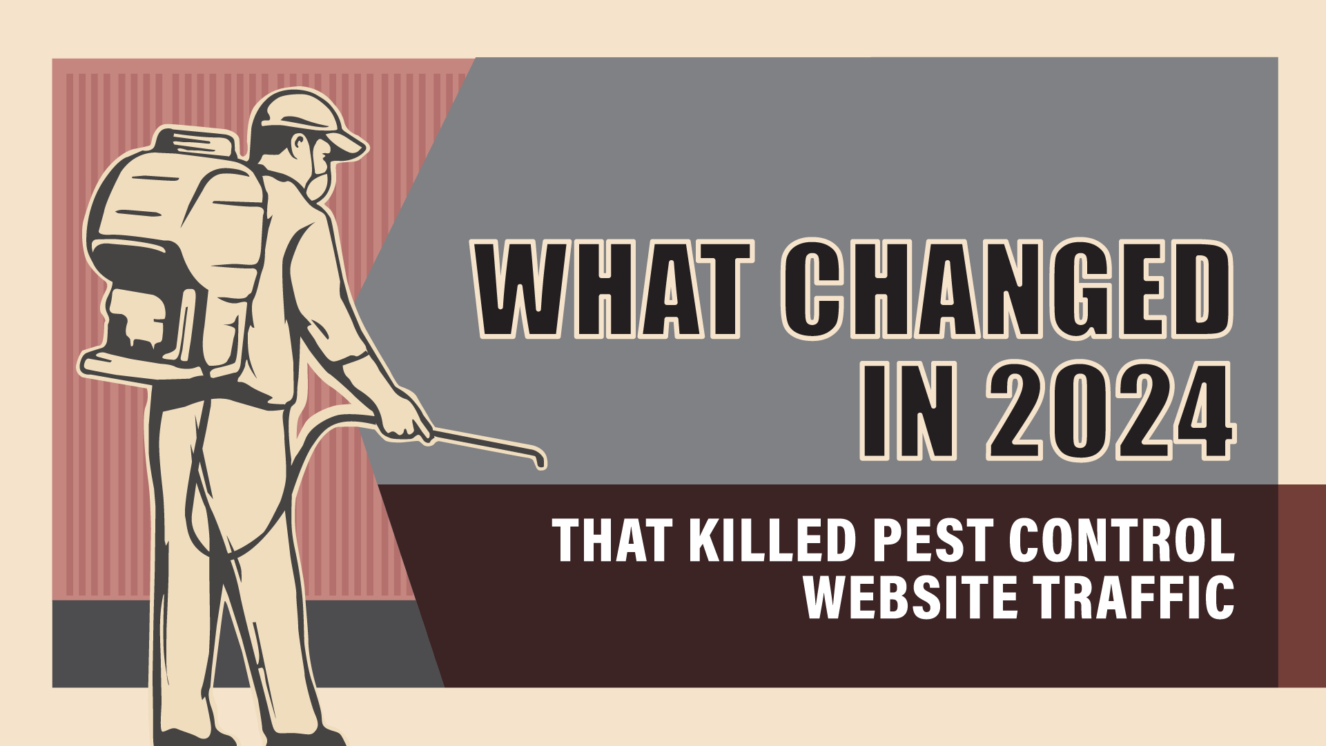 The Three Google Changes That Gutted Pest Control Sites in 2024