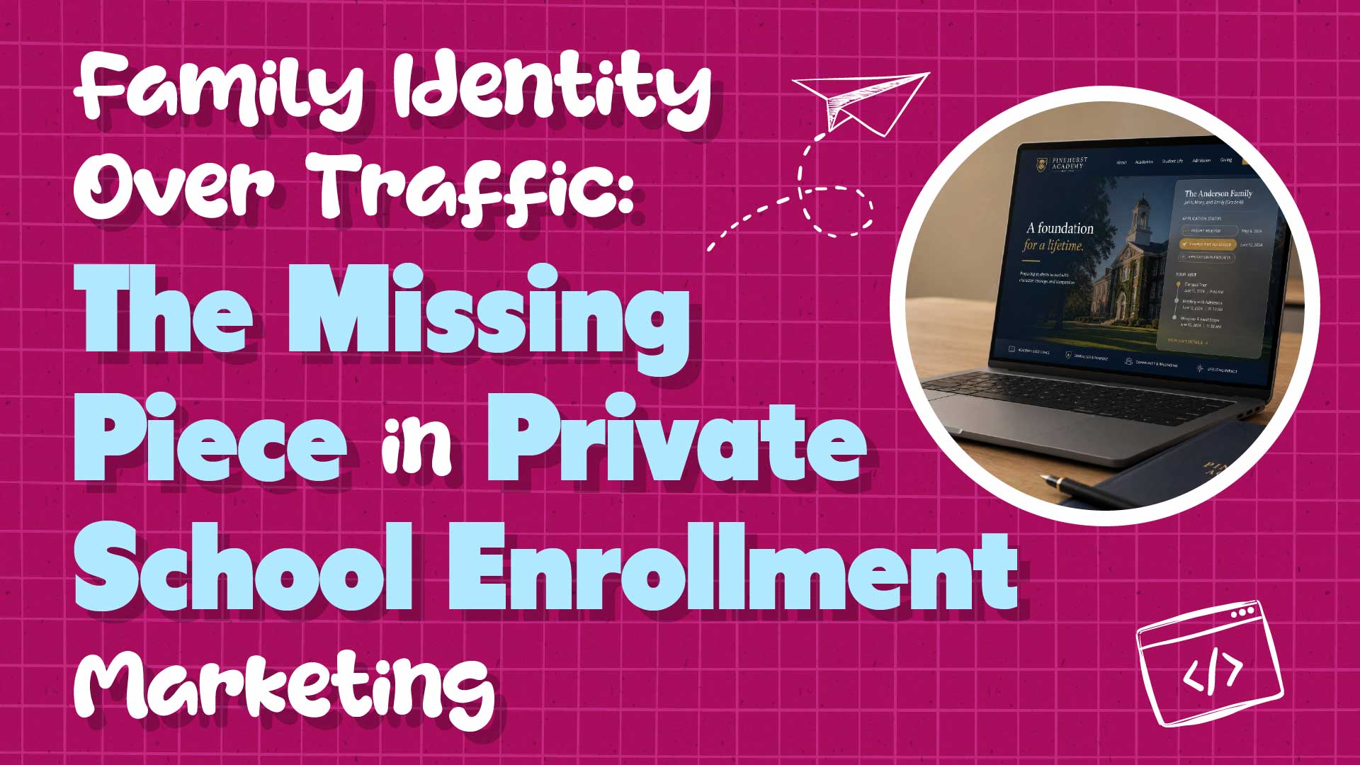 Build an Enrollment Engine That Starts With Family Identity