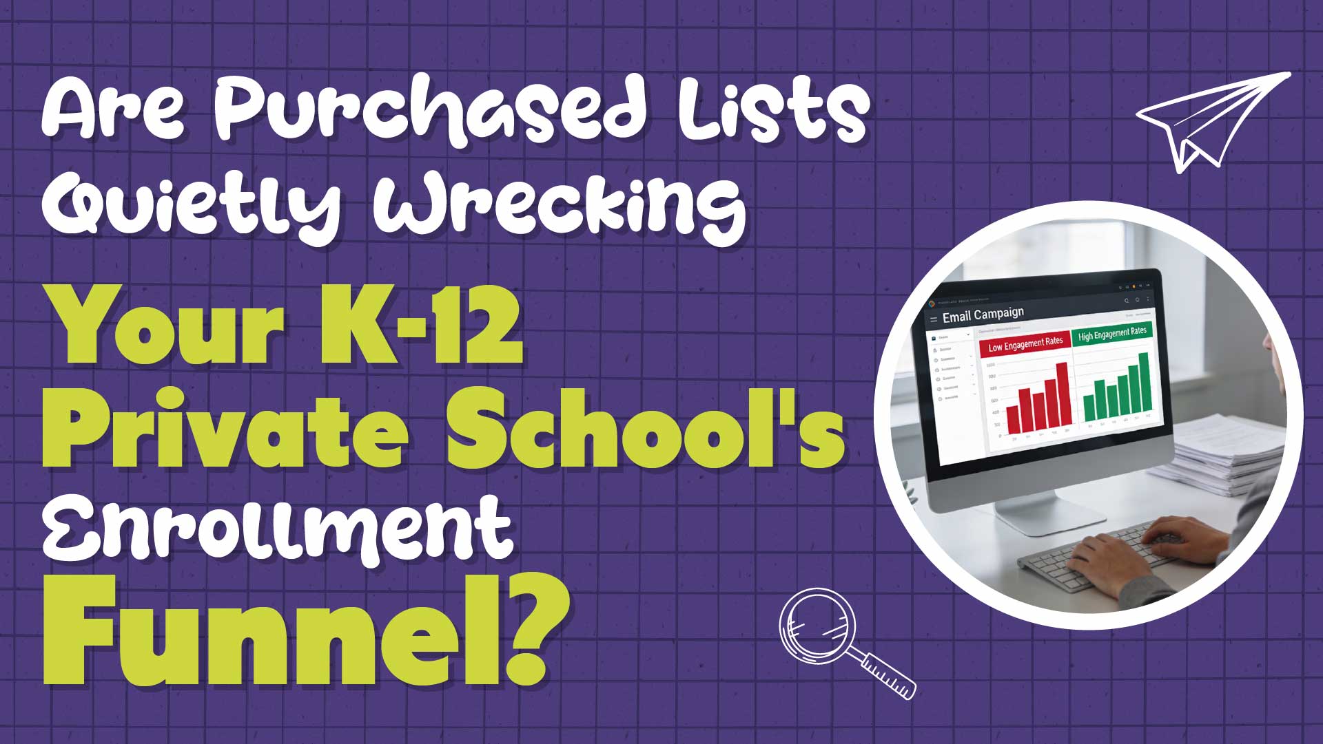 Stop Buying Mailing Lists: Why First-Party Data Wins for Private Schools