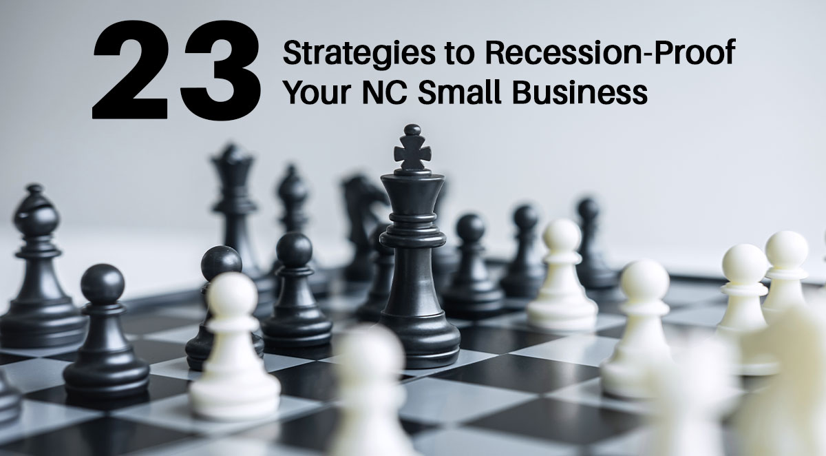 The Real Story Behind 23 of the Best Ways image Top 23 Ways to Recession-Proof Your NC Small Business
