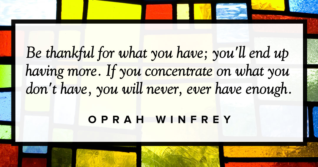 Quotes to Get Through a Manic: Avoid These Costly Mistakes image Be thankful for what you have; you