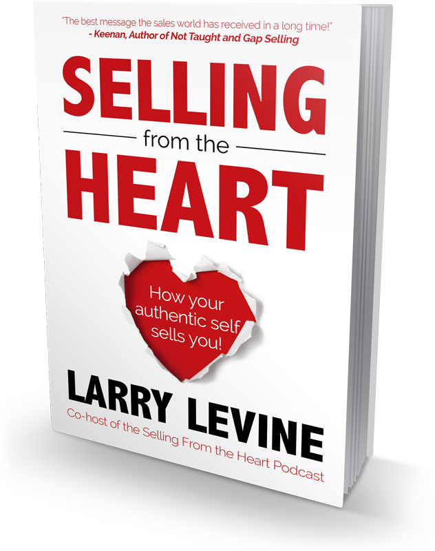 Digital Marketing Blogs 1533-1536 | Cube Creative Design image Selling From The Heart by Larry Levine
