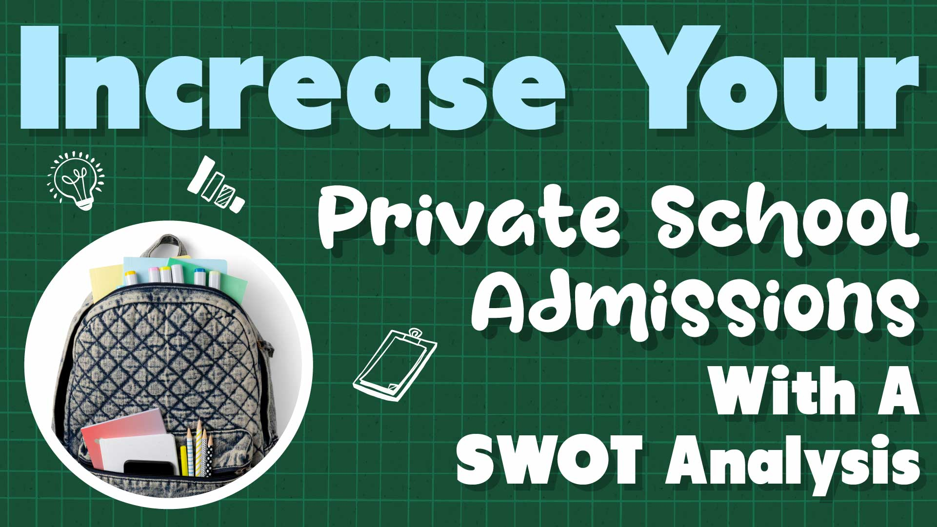 SWOT Analysis: A Way to Increase Private Schools Admissions