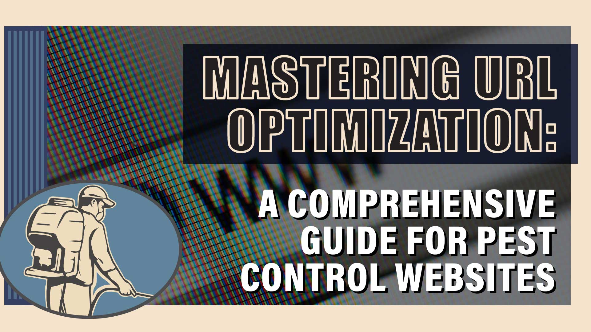 A Guide to URL Optimization for Pest Control Pros