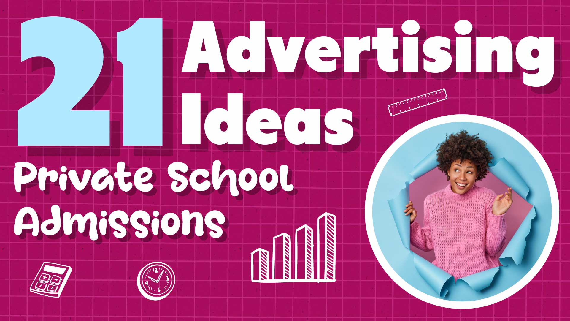 Top 21 Advertising Ideas for Private School Admissions